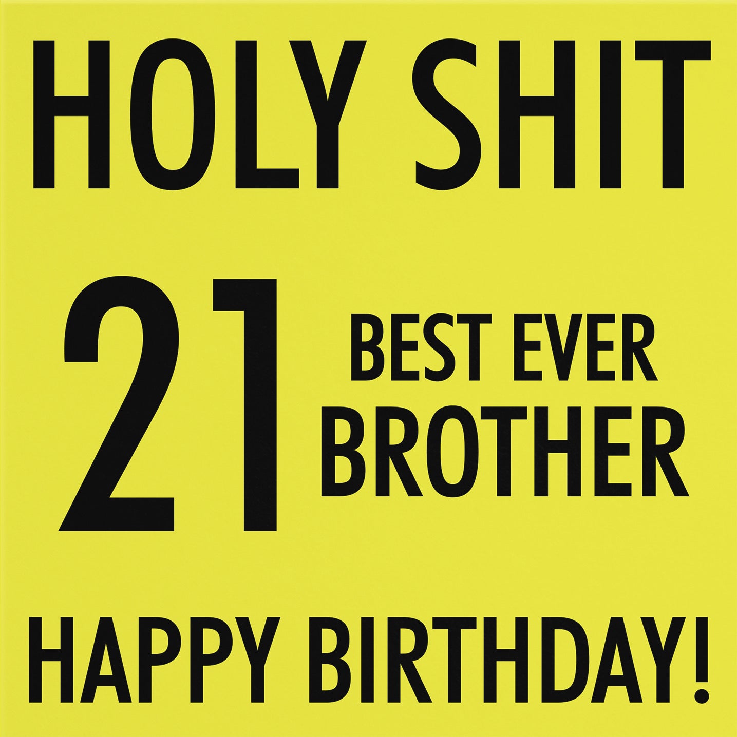 21st Brother Birthday Card Holy Shit - Default Title (B086MM9TV5)