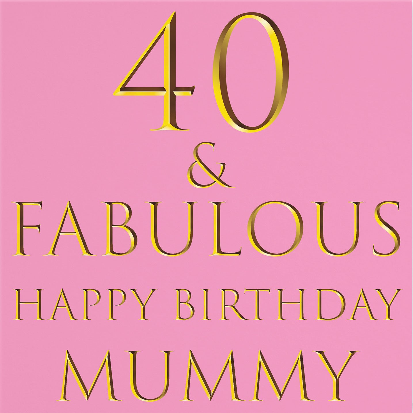 40th Mummy Birthday Card Still Totally Fabulous - Default Title (B088FQRV57)