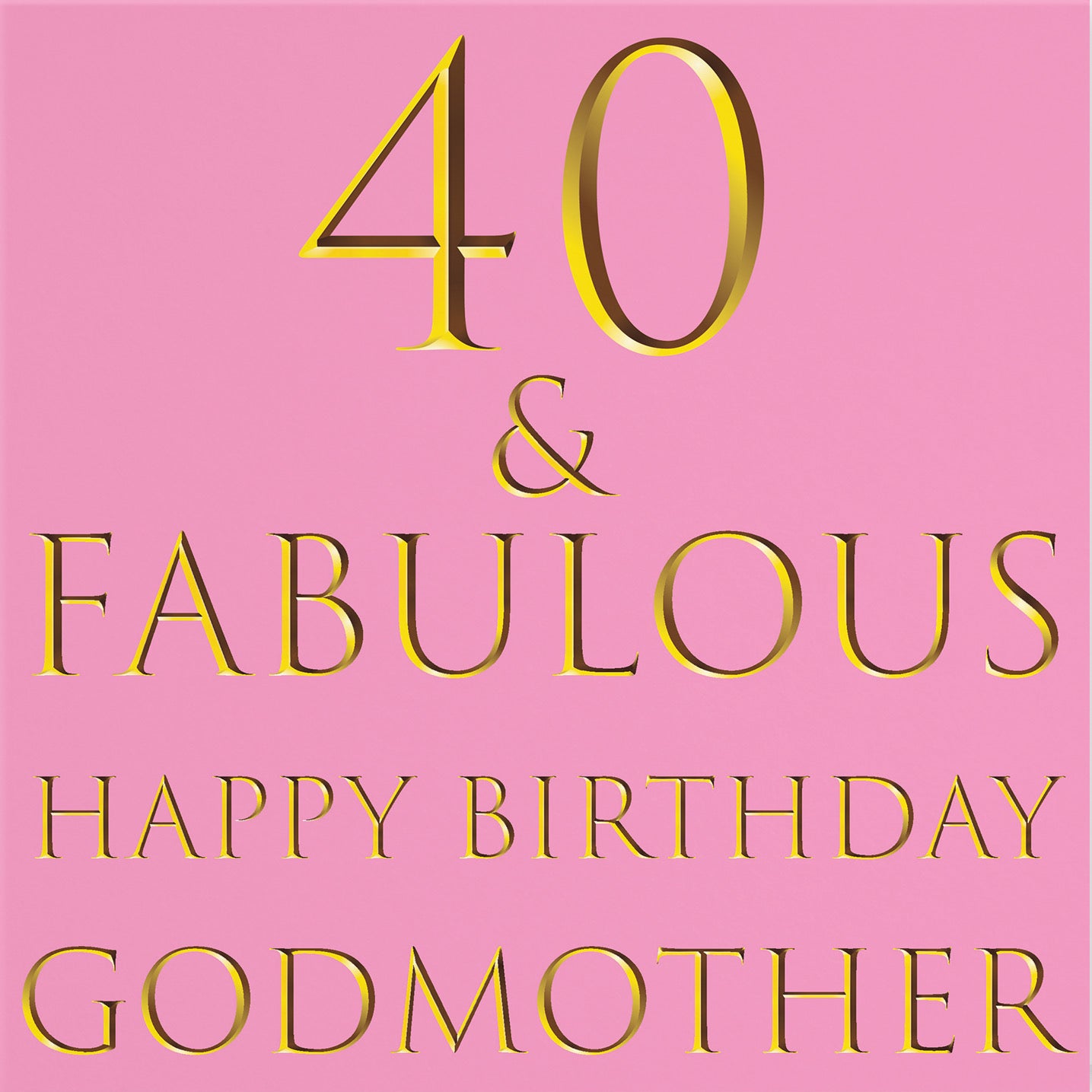 40th Godmother Birthday Card Still Totally Fabulous - Default Title (B088FRC1R7)
