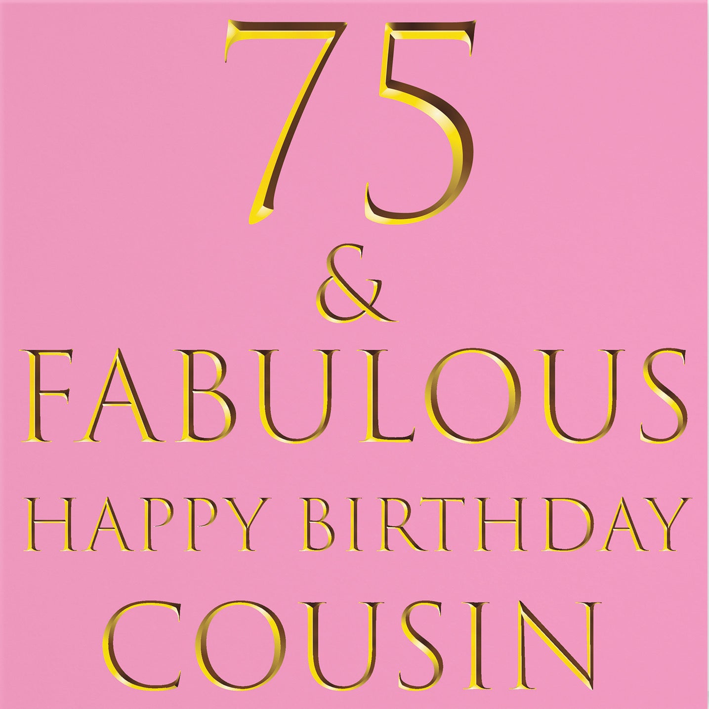 75th Cousin Birthday Card Still Totally Fabulous - Default Title (B08L1FMFRS)