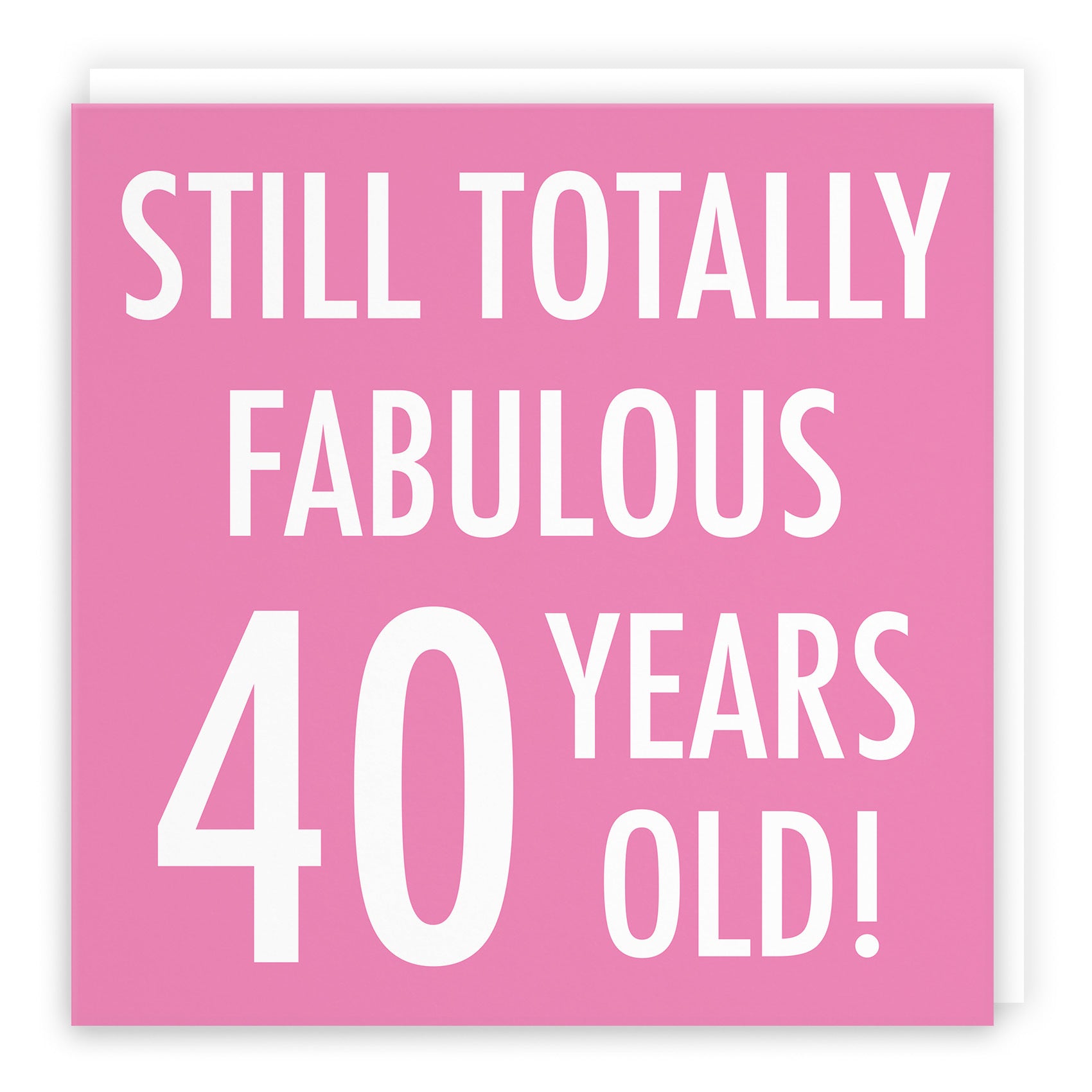 40th Birthday Card Still Totally Fabulous Urban Colour - Default Title (TH02090)