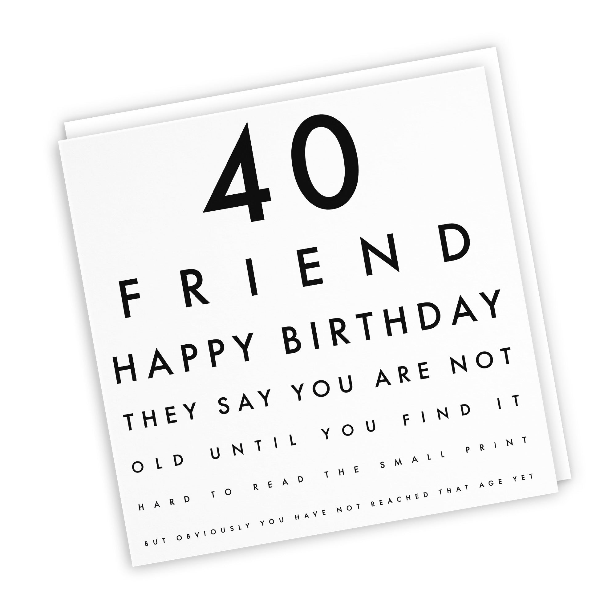 40th Friend Birthday Card Funny Eye Sight Letters - Default Title (TH03182)