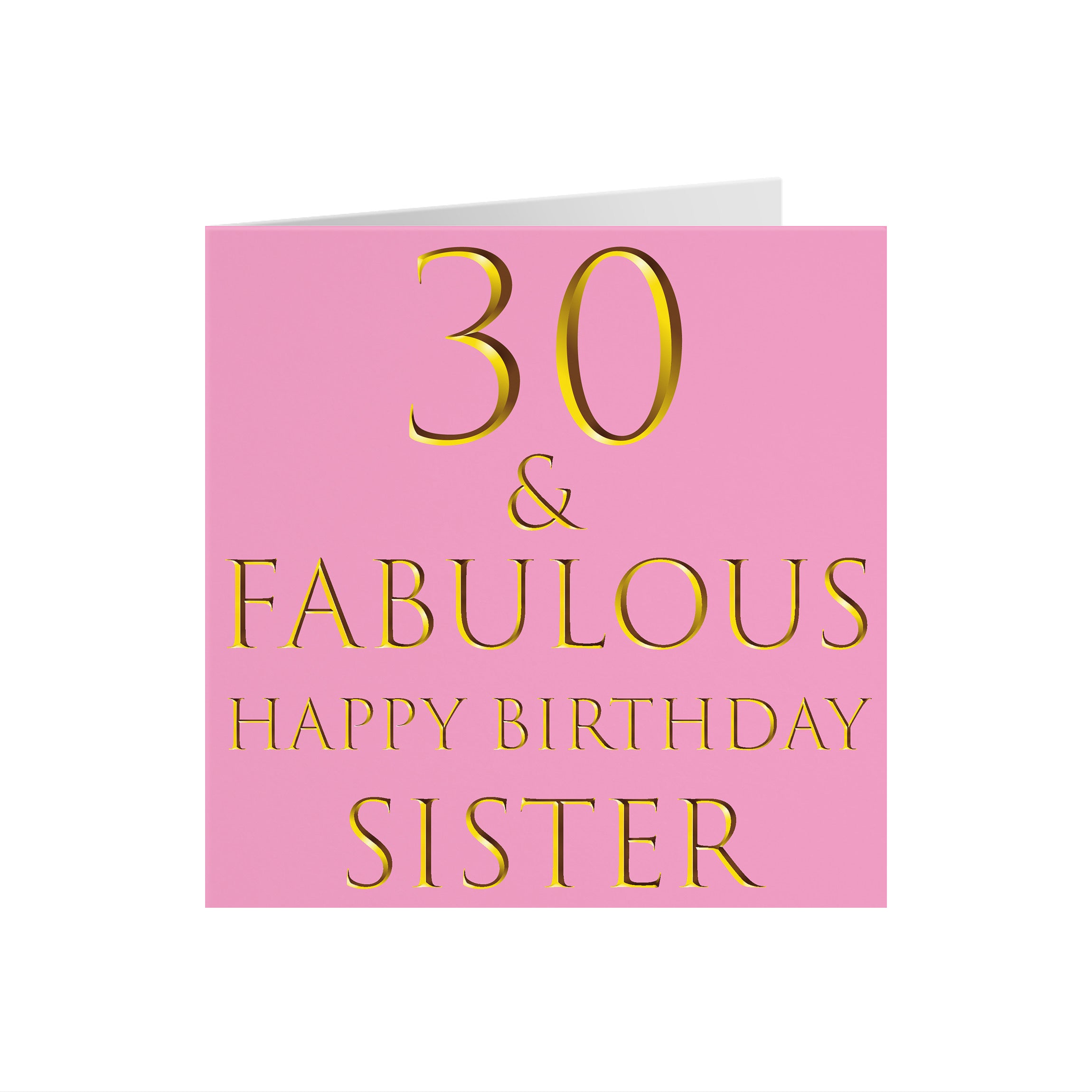 30th Sister Birthday Card Still Totally Fabulous - Default Title (5056408107204)