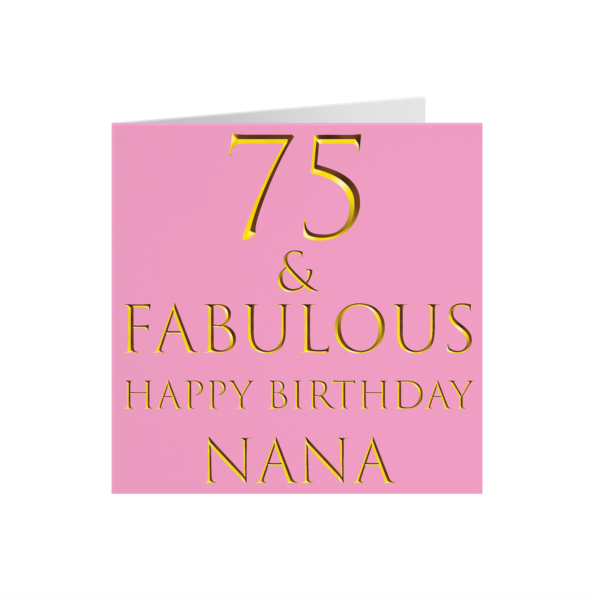 75th Nana Birthday Card Still Totally Fabulous - Default Title (5056408107426)