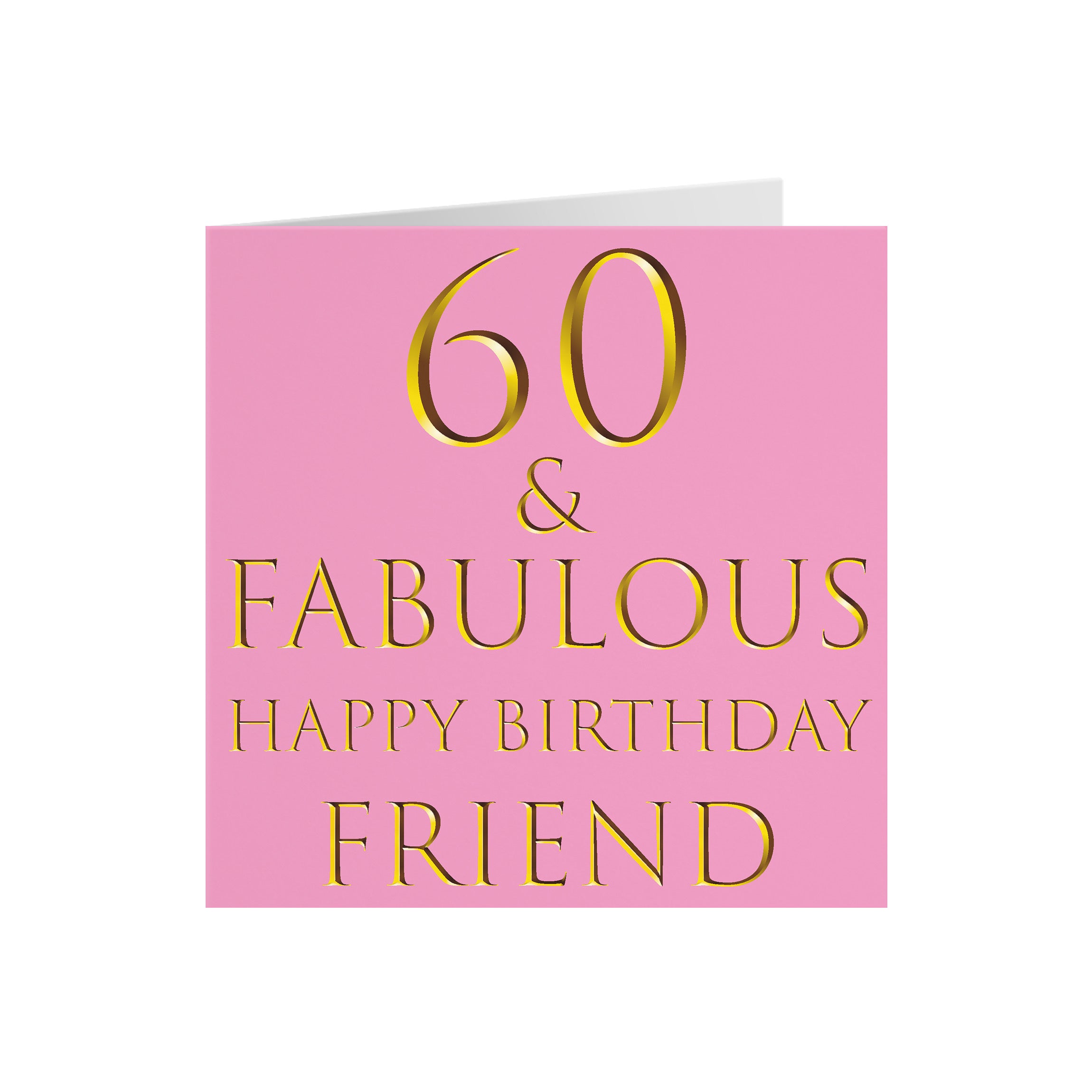 60th Friend Birthday Card Still Totally Fabulous - Default Title (5056408109437)