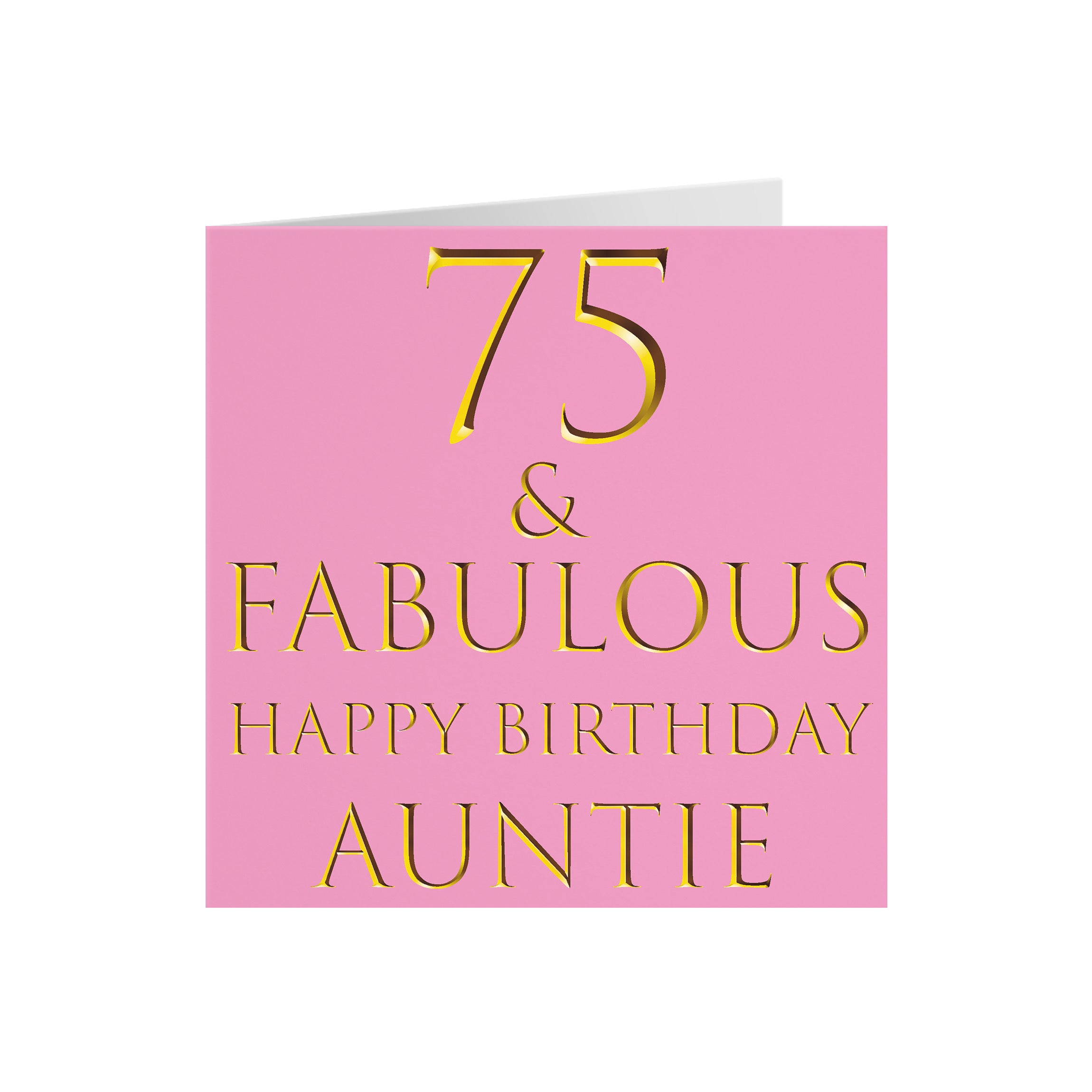 75th Auntie Birthday Card Still Totally Fabulous - Default Title (5056408113298)