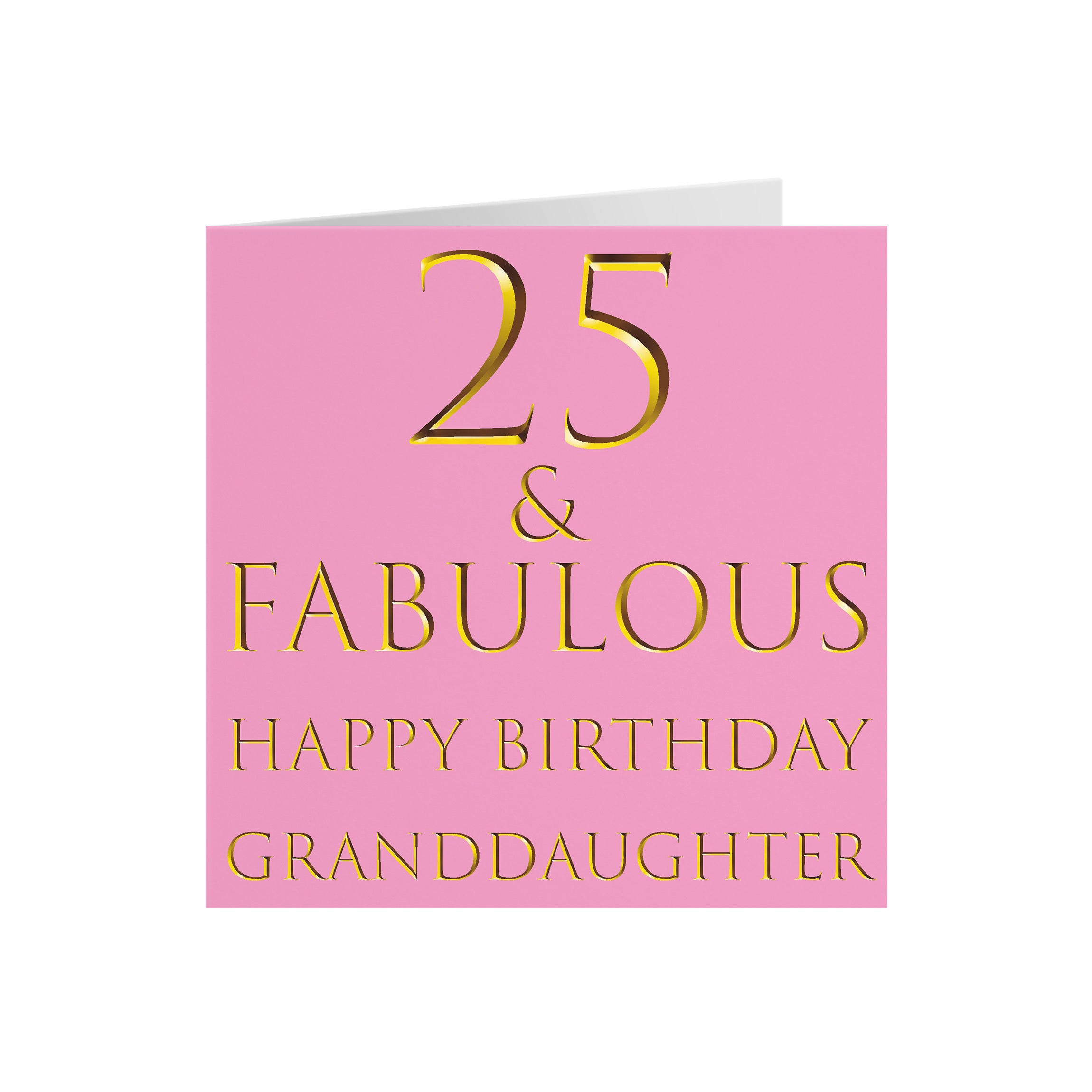 25th Granddaughter Birthday Card Still Totally Fabulous - Default Title (5056408113601)