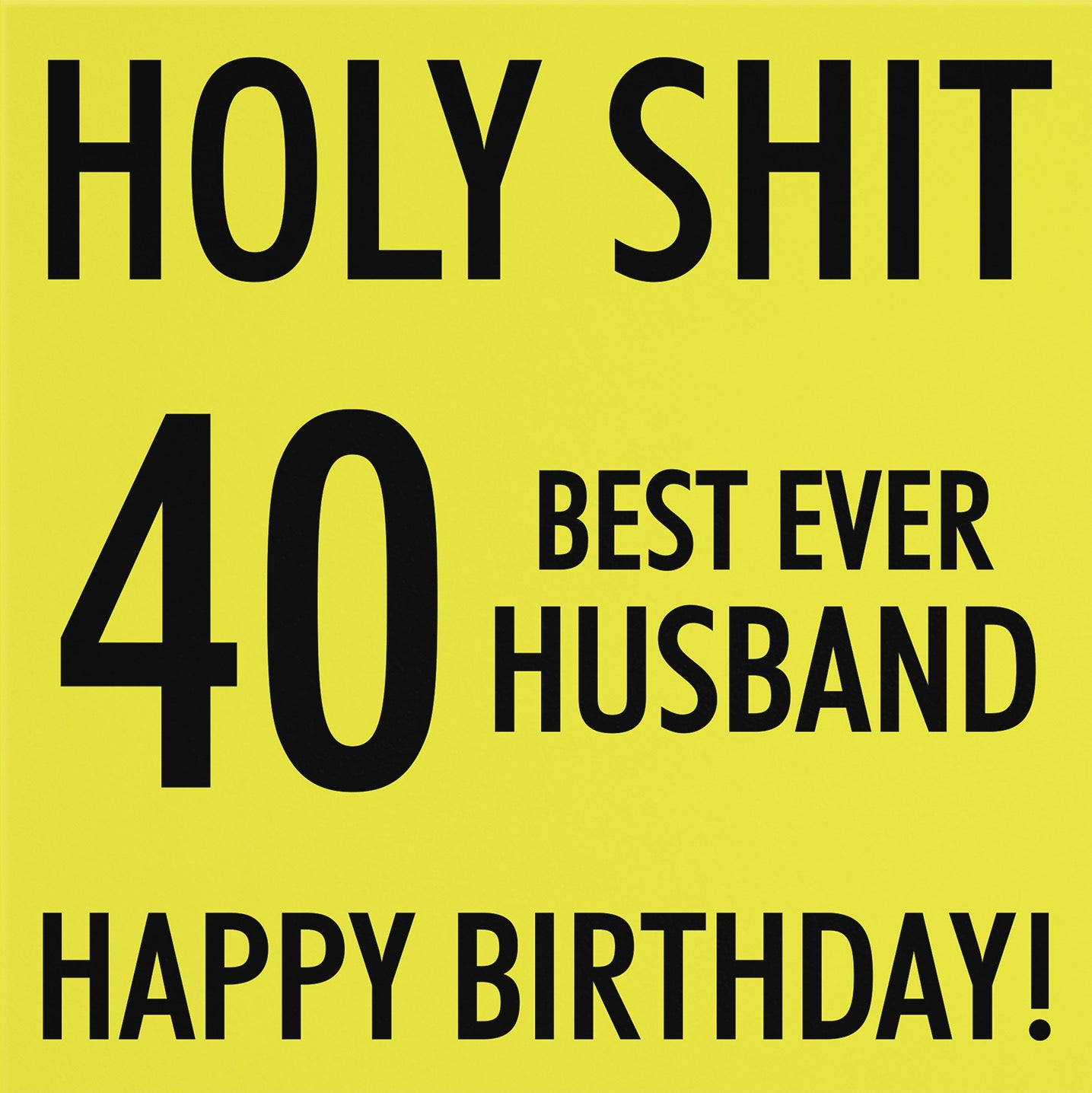 40th Husband Birthday Card Holy Shit - Default Title (B086MZ4VFC)