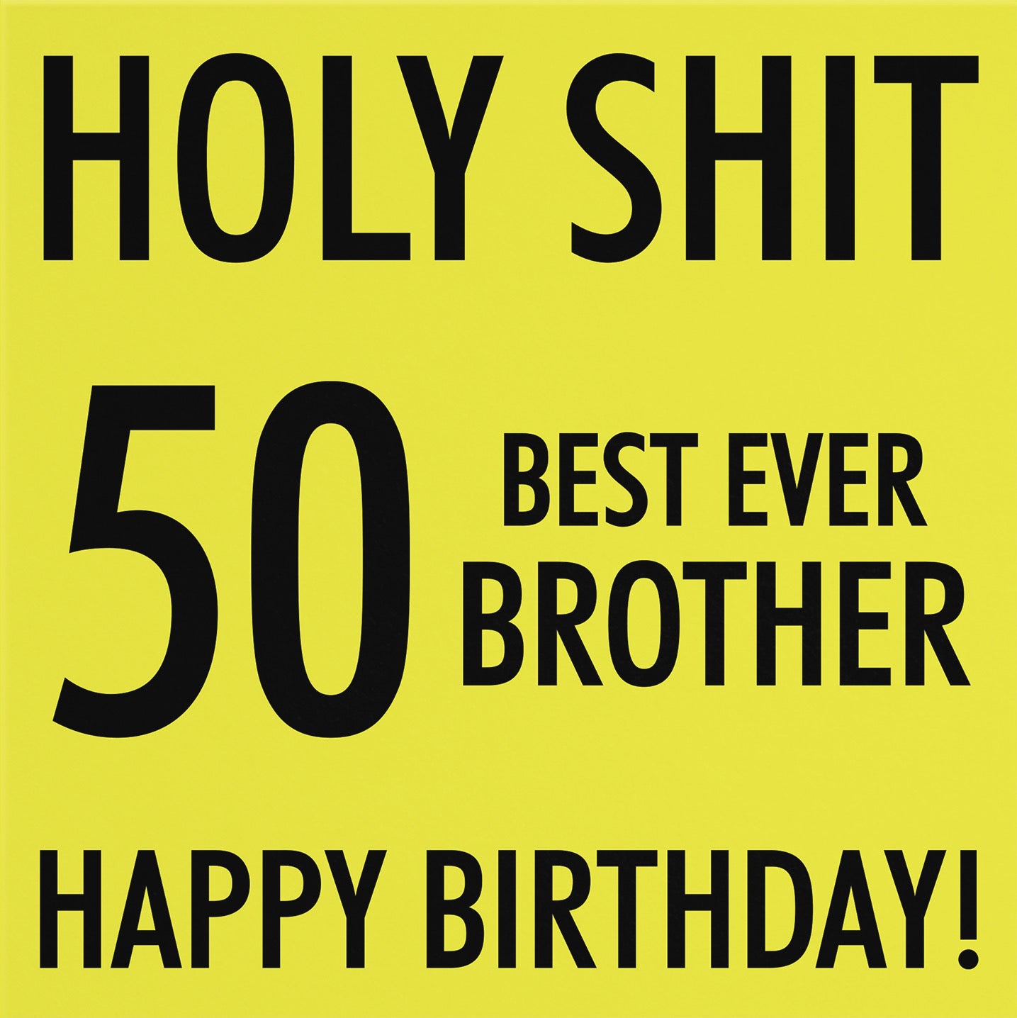 50th Brother Birthday Card Holy Shit - Default Title (B086MZ5P6N)