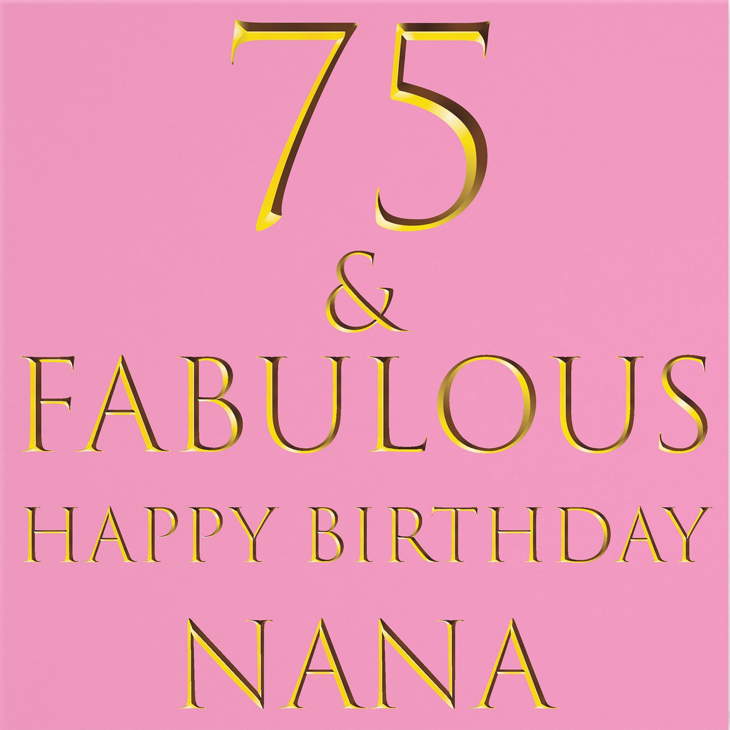 75th Nana Birthday Card Still Totally Fabulous - Default Title (B086Q2NLKF)