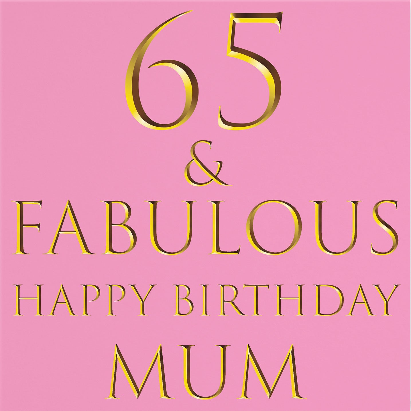 65th Mum Birthday Card Still Totally Fabulous - Default Title (B086Q35HD1)