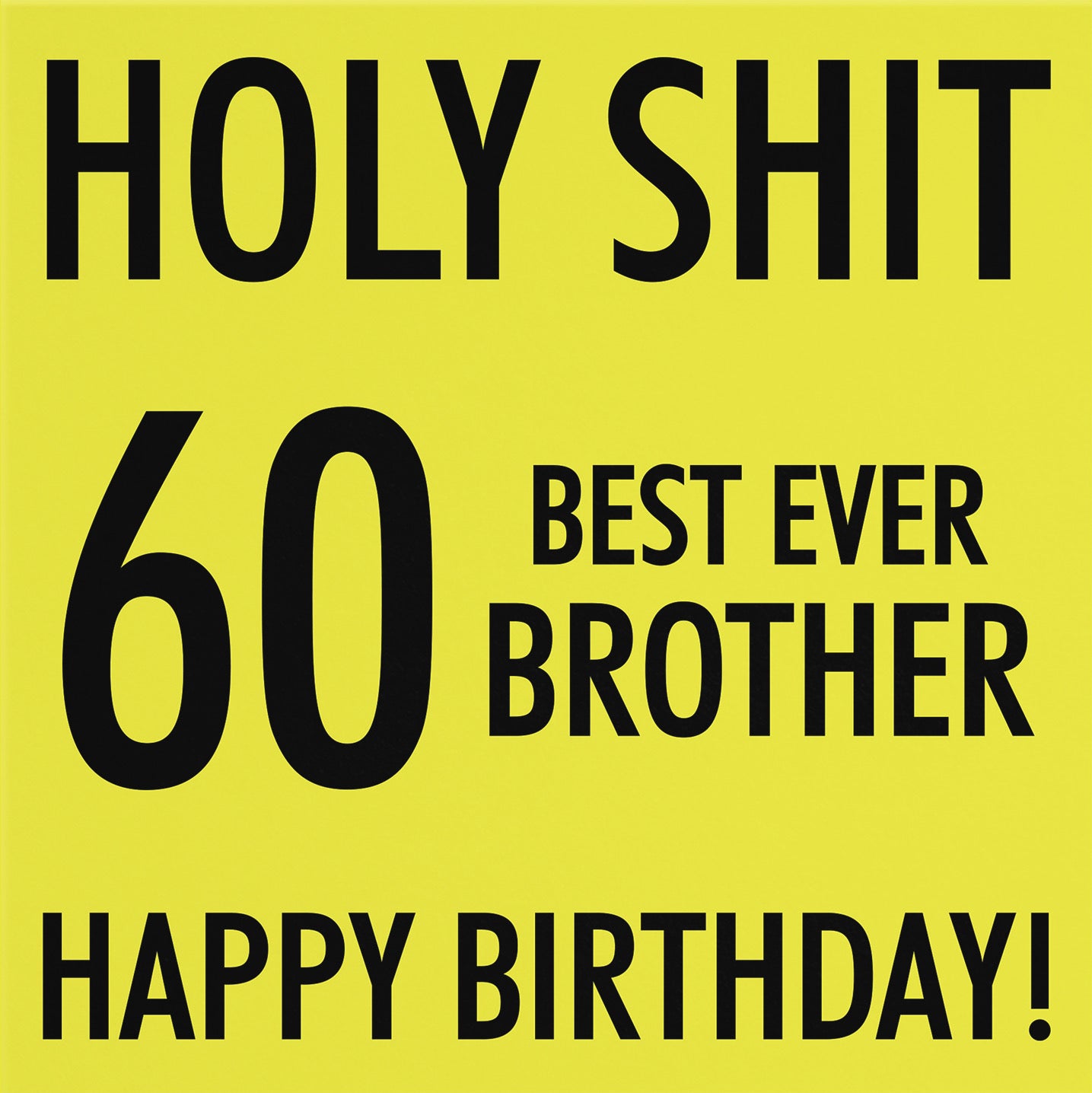 60th Brother Birthday Card Holy Shit - Default Title (B086Q38QZ7)