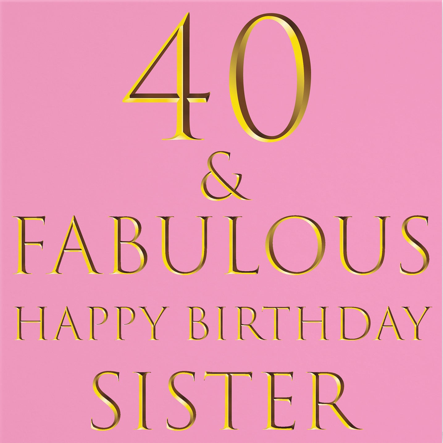 40th Sister Birthday Card Still Totally Fabulous - Default Title (B086Q468H4)