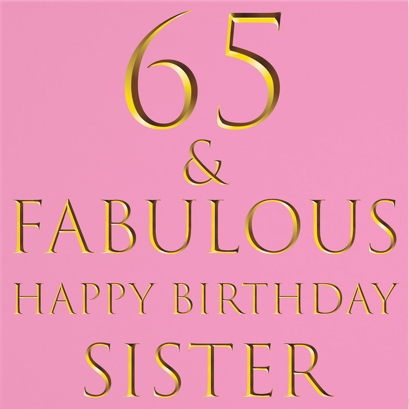 65th Sister Birthday Card Still Totally Fabulous - Default Title (B086Q4G8DK)