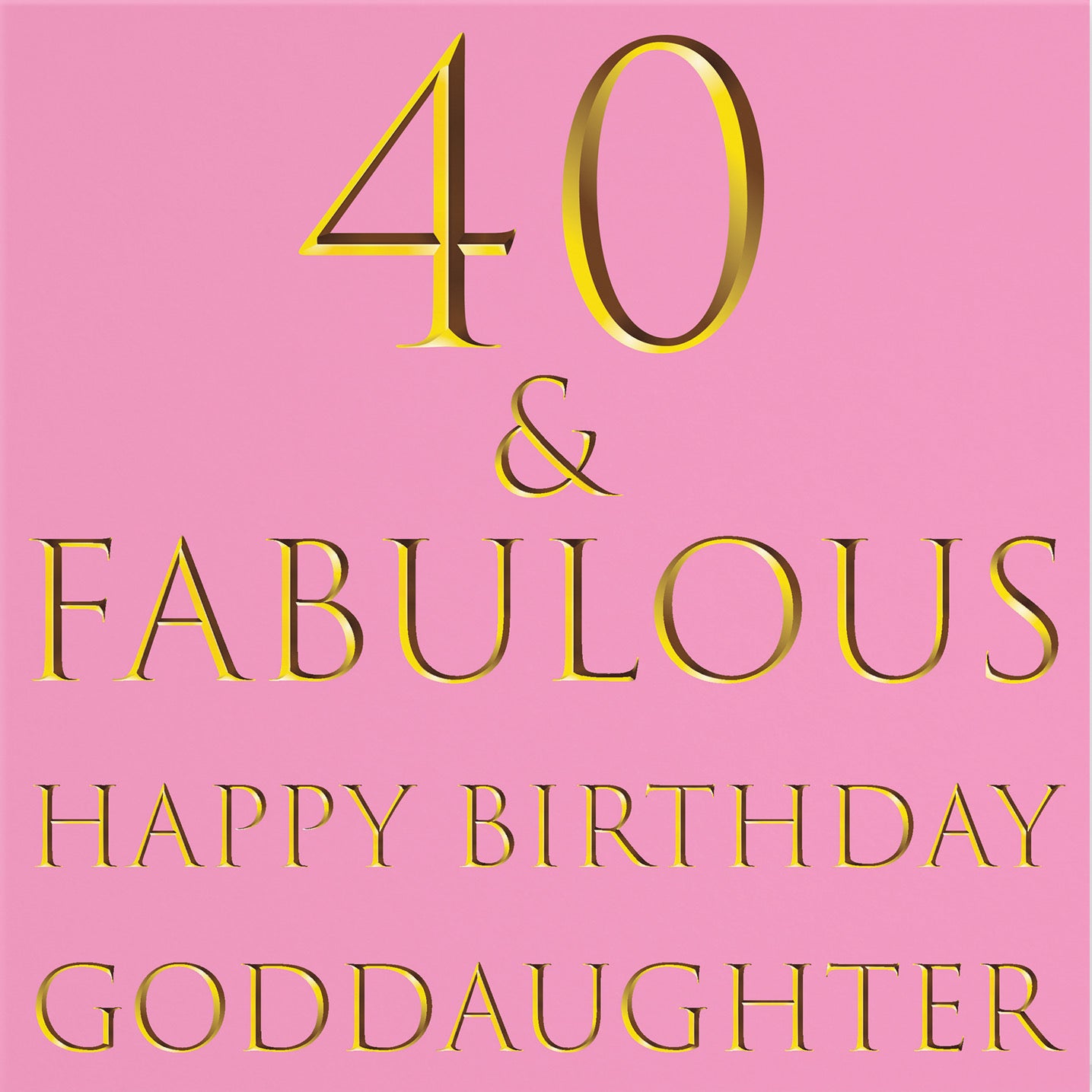 40th Goddaughter Birthday Card Still Totally Fabulous - Default Title (B088F7JSLL)