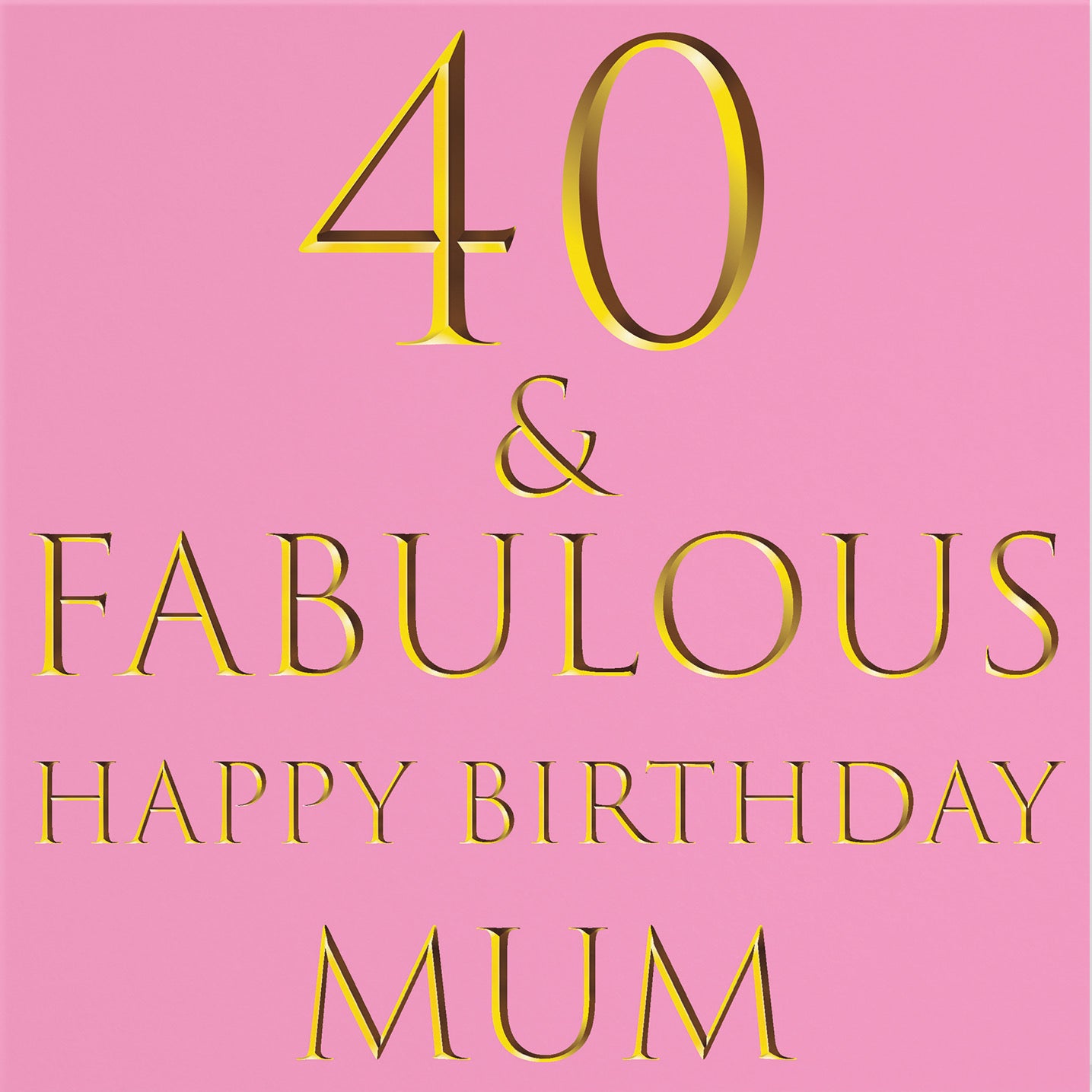 40th Mum Birthday Card Still Totally Fabulous - Default Title (B088FRQXN6)