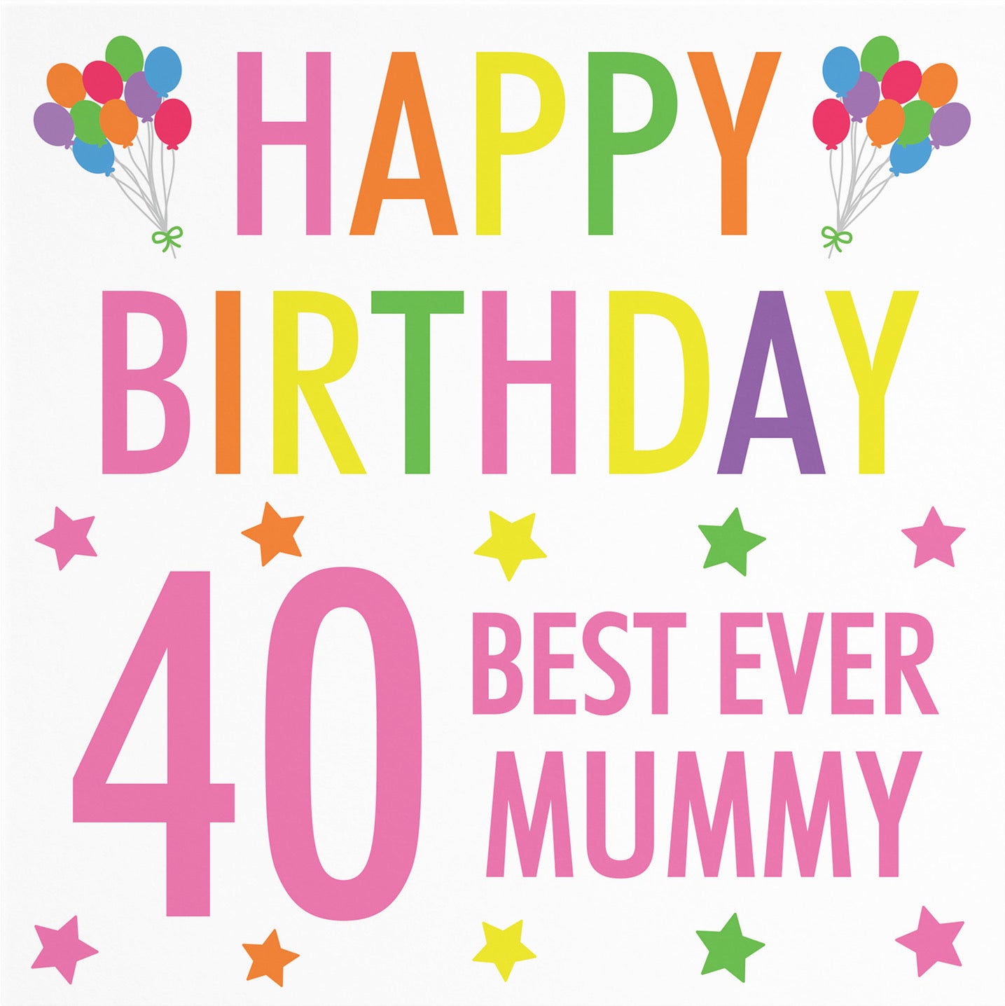 40th Mummy Birthday Card Colourful - Default Title (B088FZYVDW)