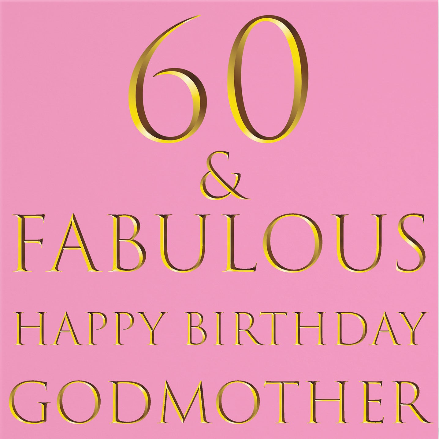 60th Godmother Birthday Card Still Totally Fabulous - Default Title (B088GNDVZY)