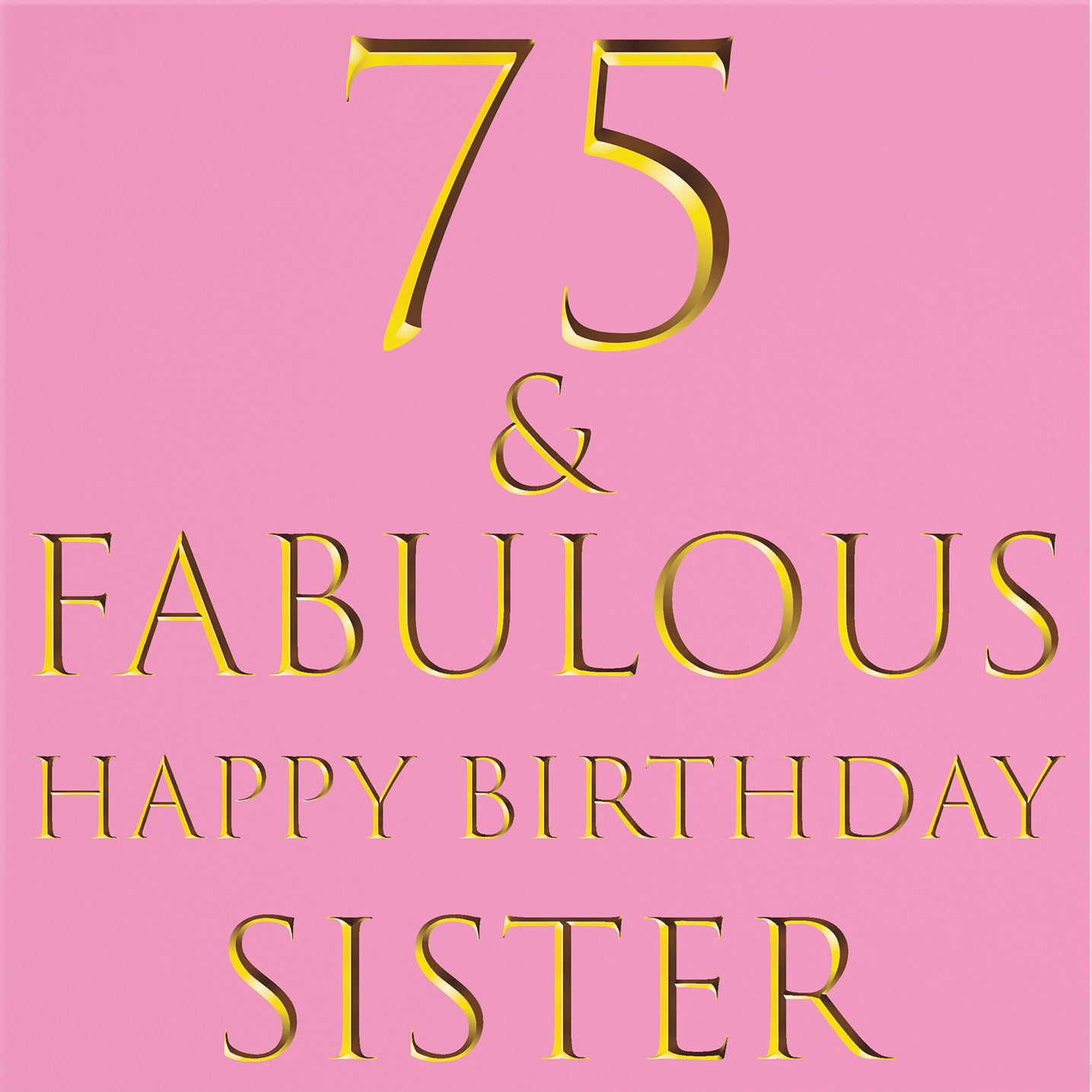 75th Sister Birthday Card Still Totally Fabulous - Default Title (B088JVW76X)