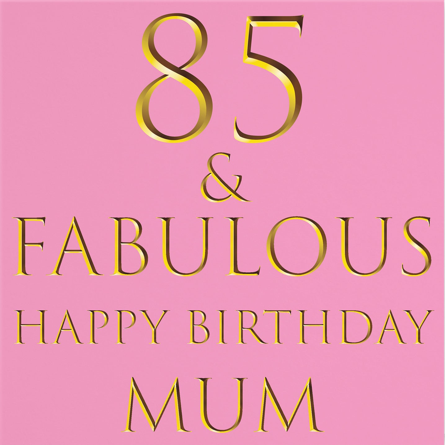 85th Mum Birthday Card Still Totally Fabulous - Default Title (B088KMPW45)