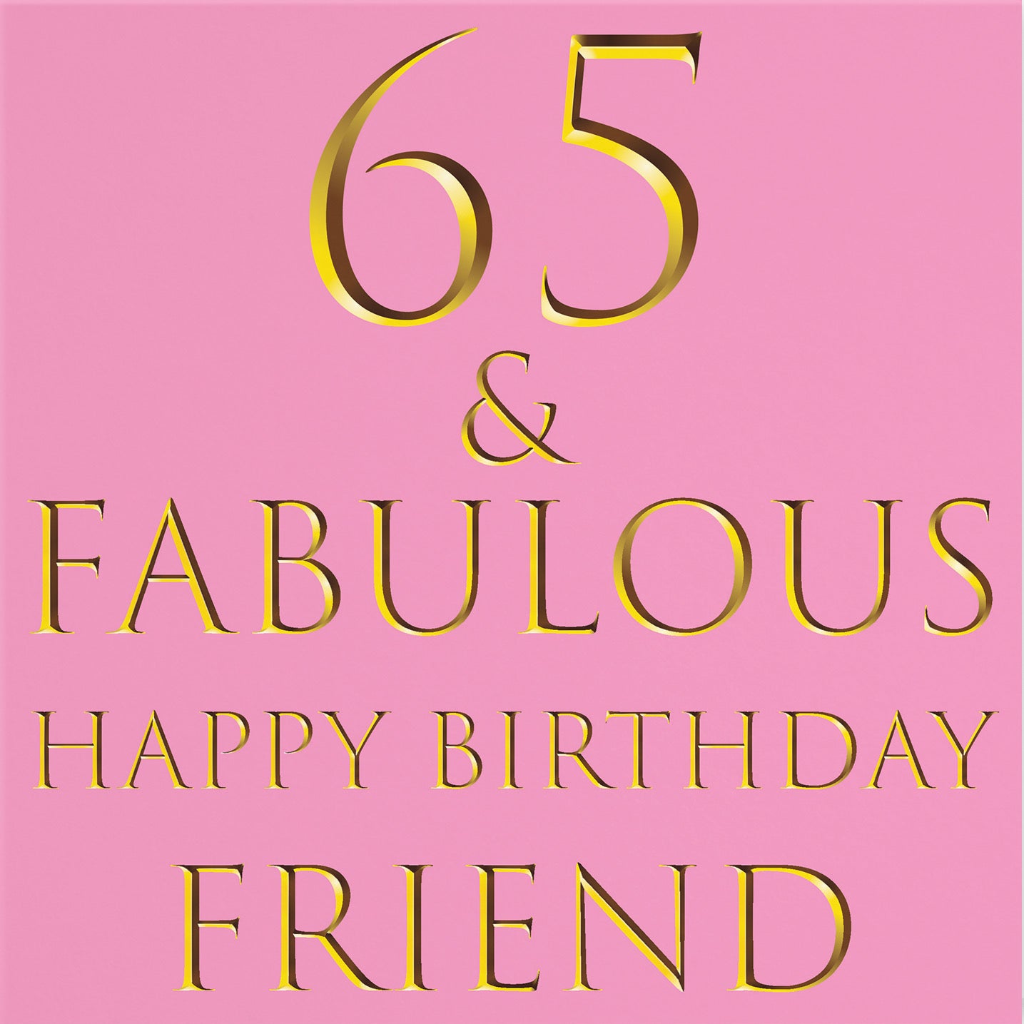 65th Friend Birthday Card Still Totally Fabulous - Default Title (B0891T6DNJ)