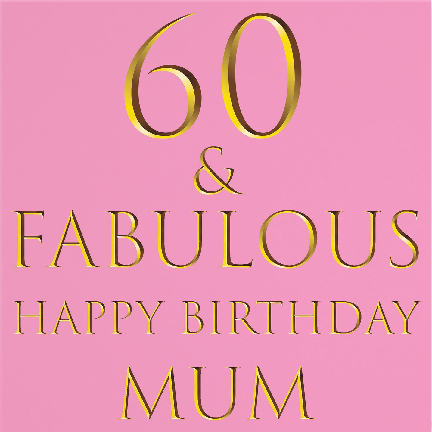 60th Mum Birthday Card Still Totally Fabulous - Default Title (B0893Z21RG)