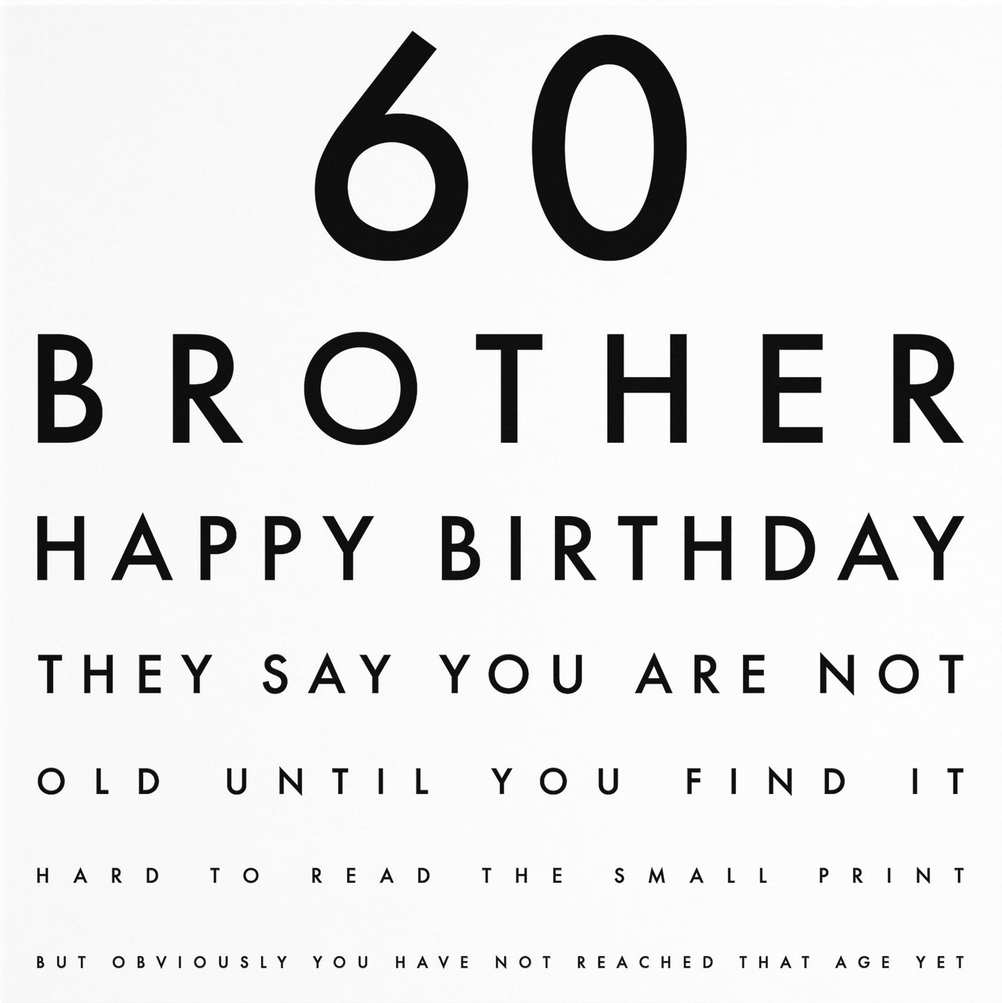 60th Brother Eye Sight Joke Birthday Card Letters - Default Title (B08GZZM31B)