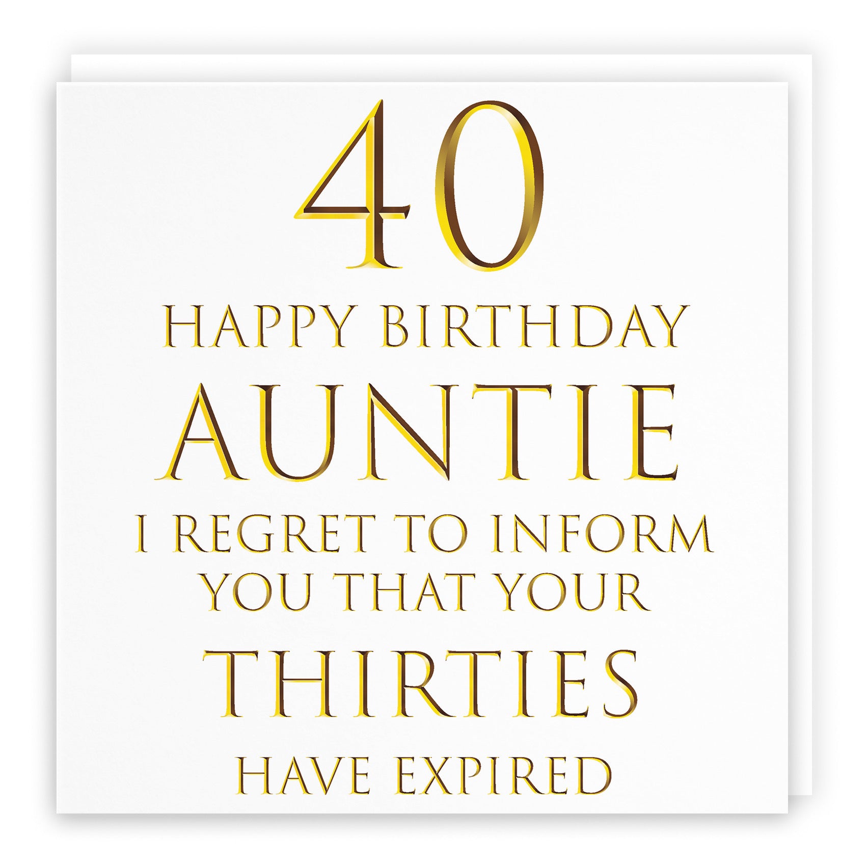 40th Auntie Birthday Card Regret To Inform You Milano - Default Title (B08H1DYQDD)