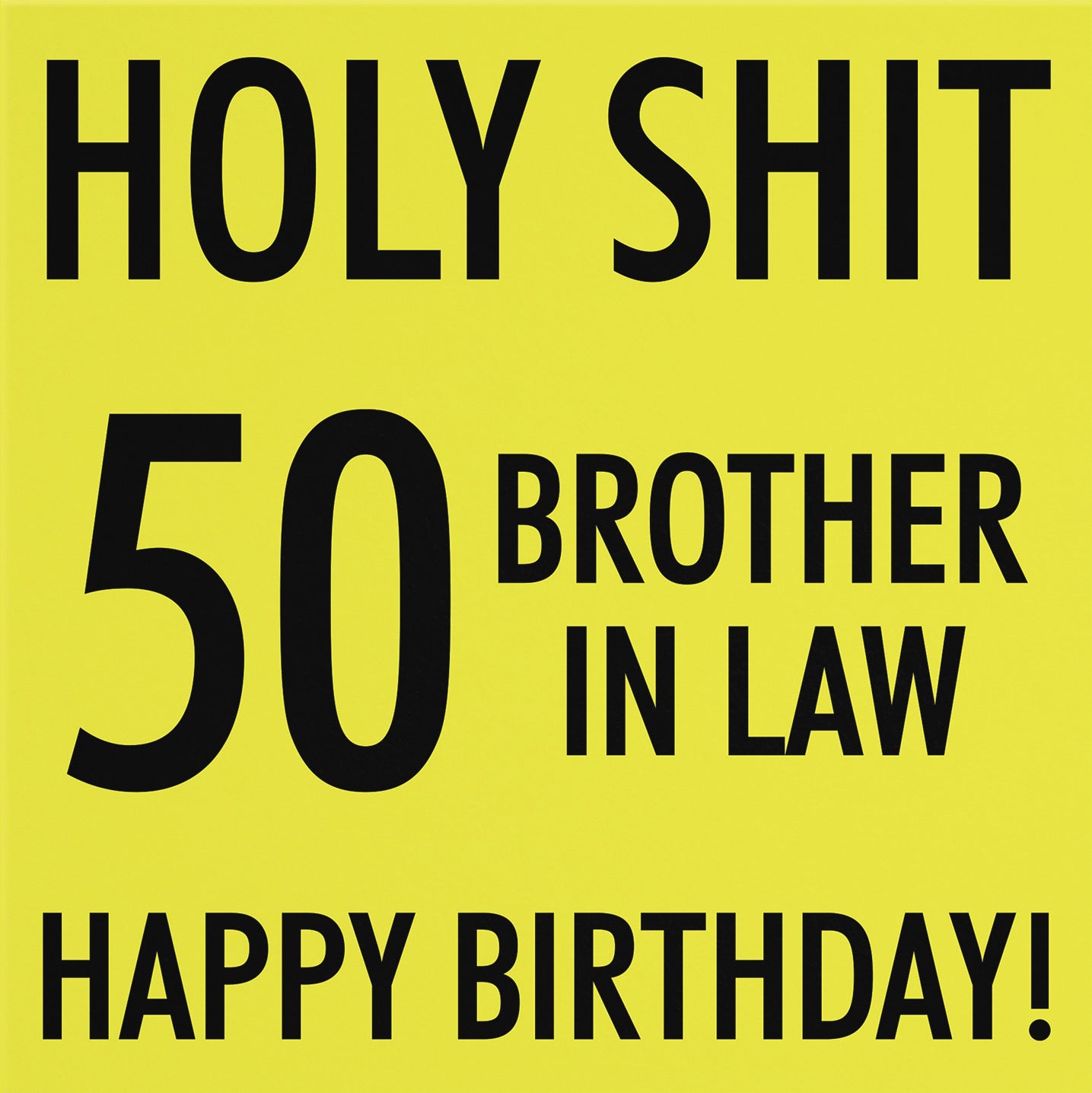 50th Brother In Law Birthday Card Holy Shit - Default Title (B08K3J6SKK)