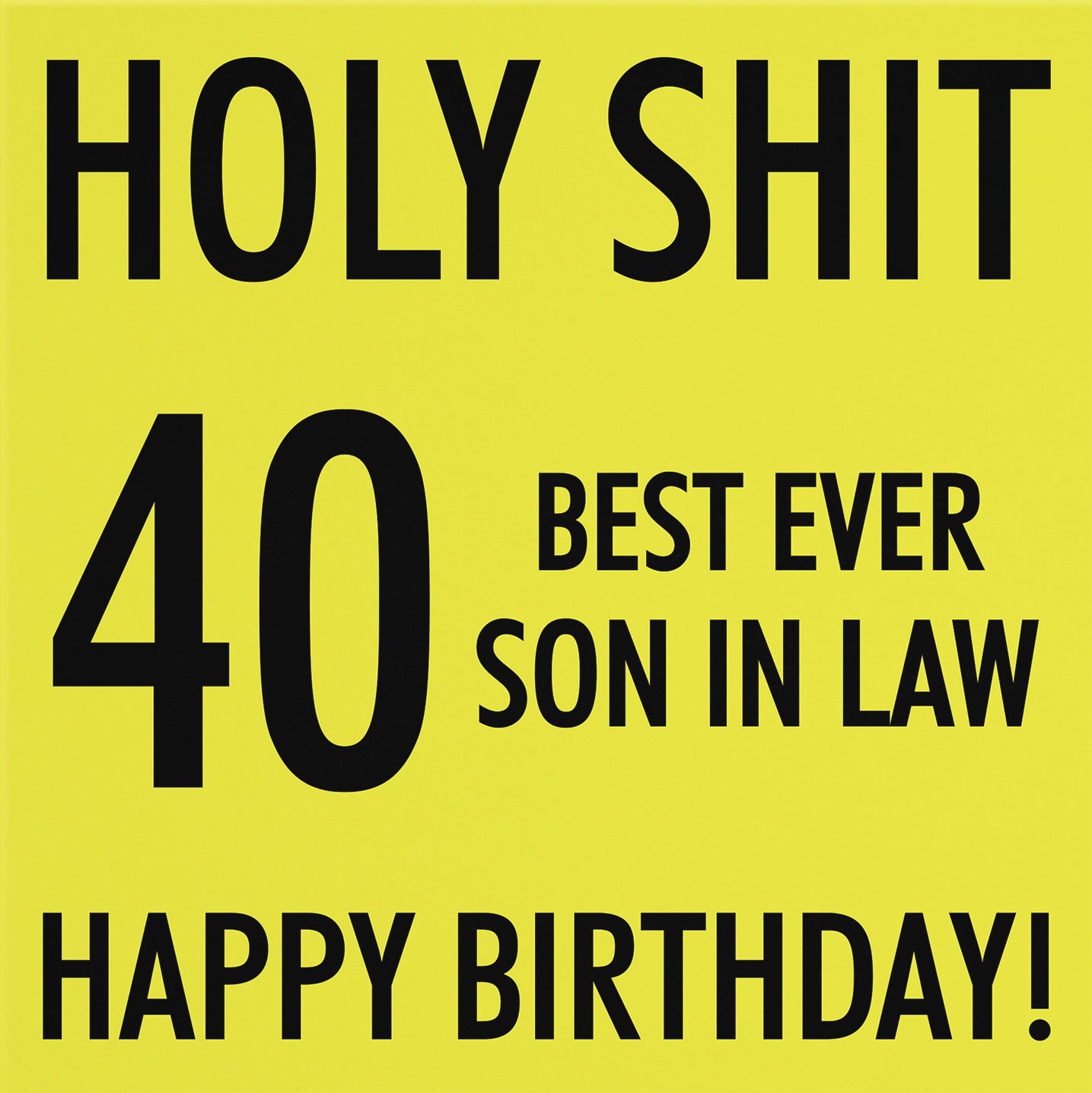 40th Son In Law Birthday Card Holy Shit - Default Title (B08K3L4F7N)