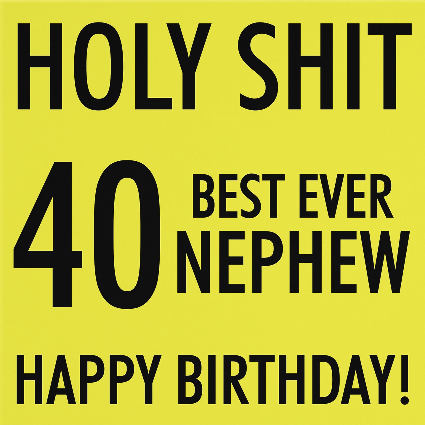 40th Nephew Birthday Card Holy Shit - Default Title (B08K3MVGRQ)