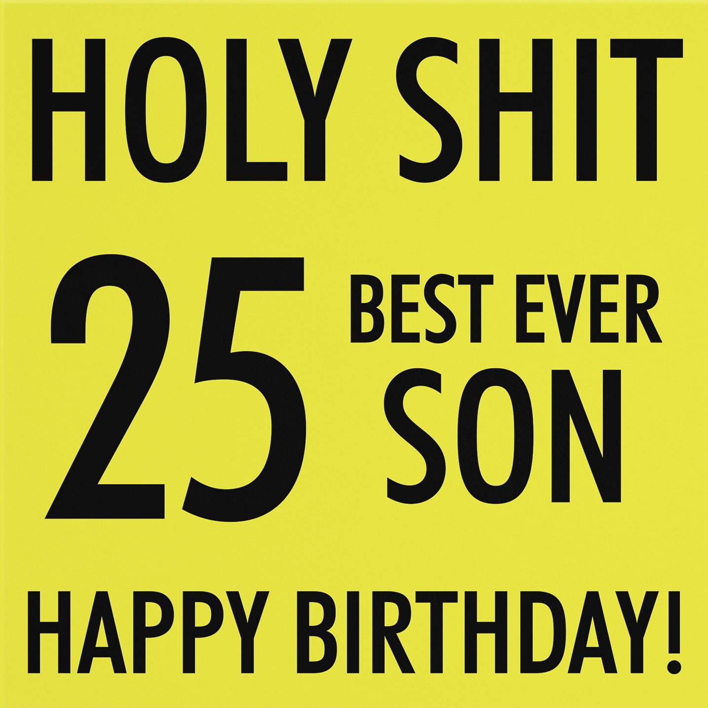 25th Son Birthday Card Holy Shit - Default Title (B08K3PHB36)