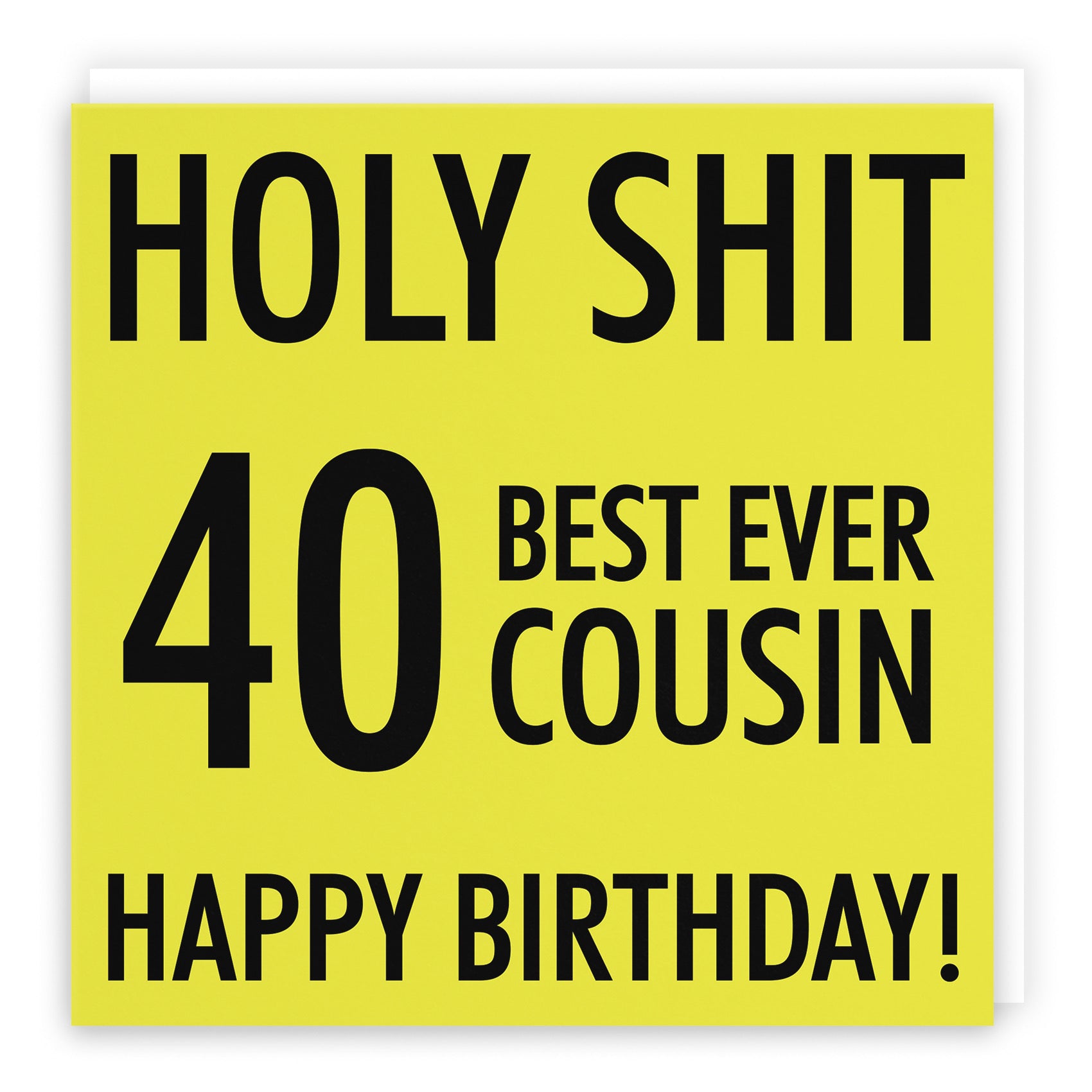 40th Cousin Birthday Card Holy Shit - Default Title (B08K3SM2Y6)