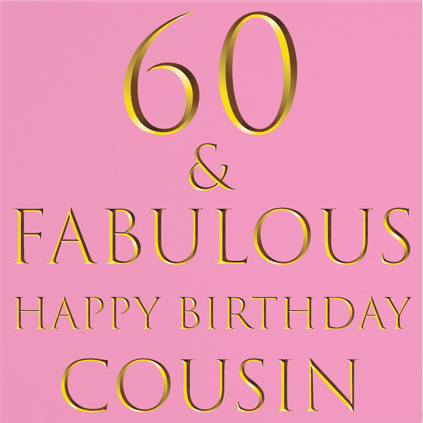 60th Cousin Birthday Card Still Totally Fabulous - Default Title (B08L1FH6TY)