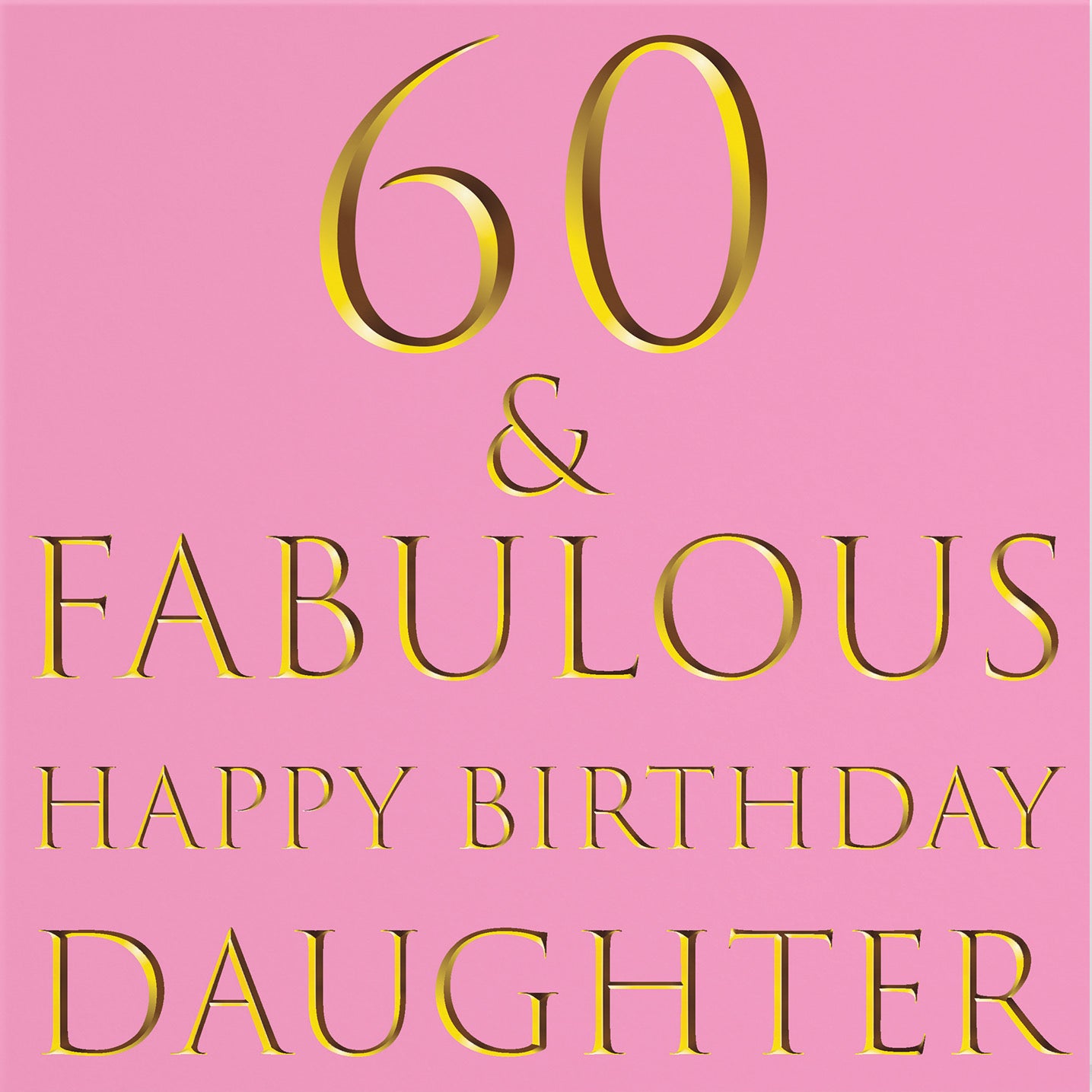 60th Daughter Birthday Card Still Totally Fabulous - Default Title (B08L22S5RX)