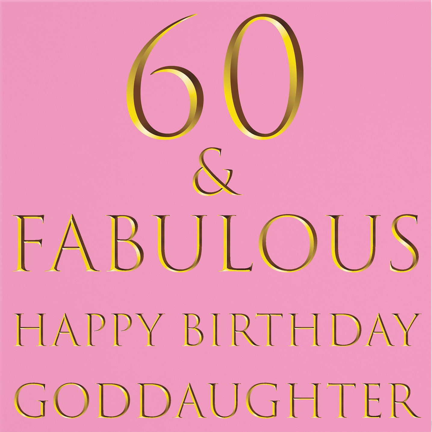 60th Goddaughter Birthday Card Still Totally Fabulous - Default Title (B08L23VMW1)