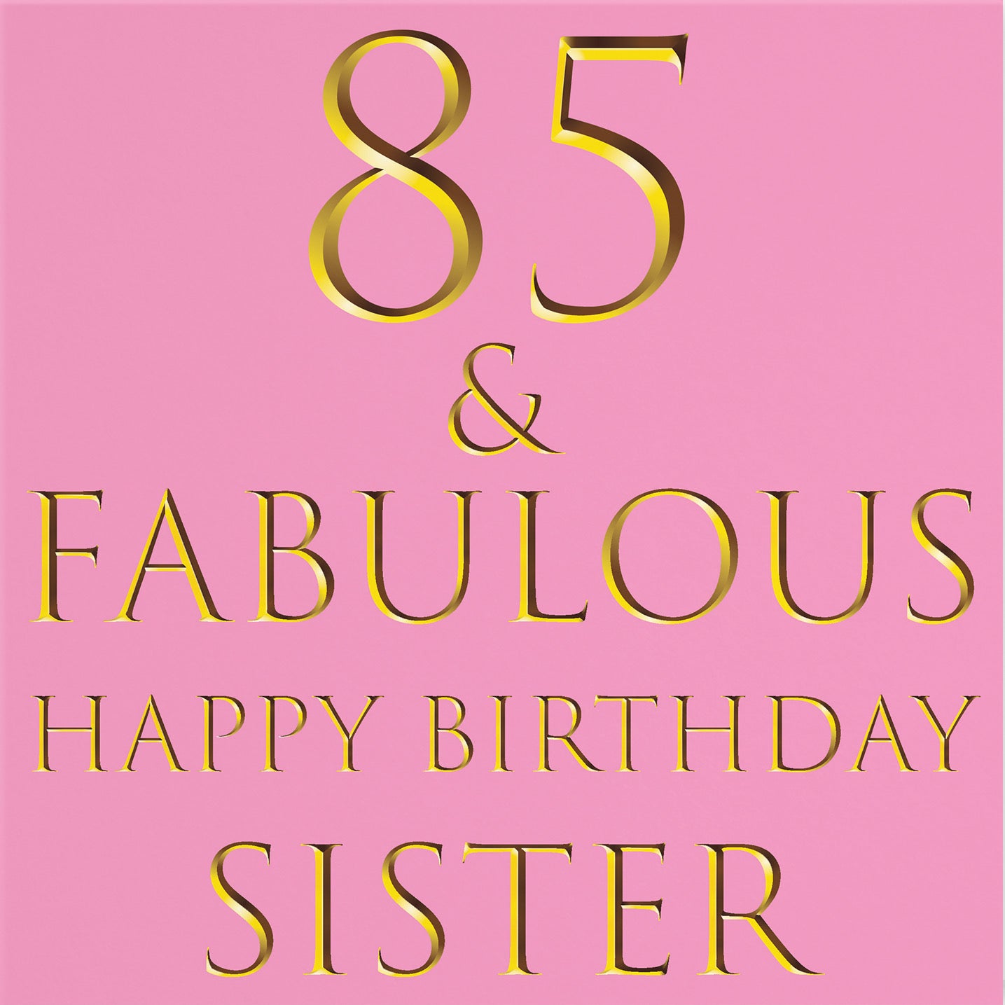 85th Sister Birthday Card Still Totally Fabulous - Default Title (B08L269WN2)