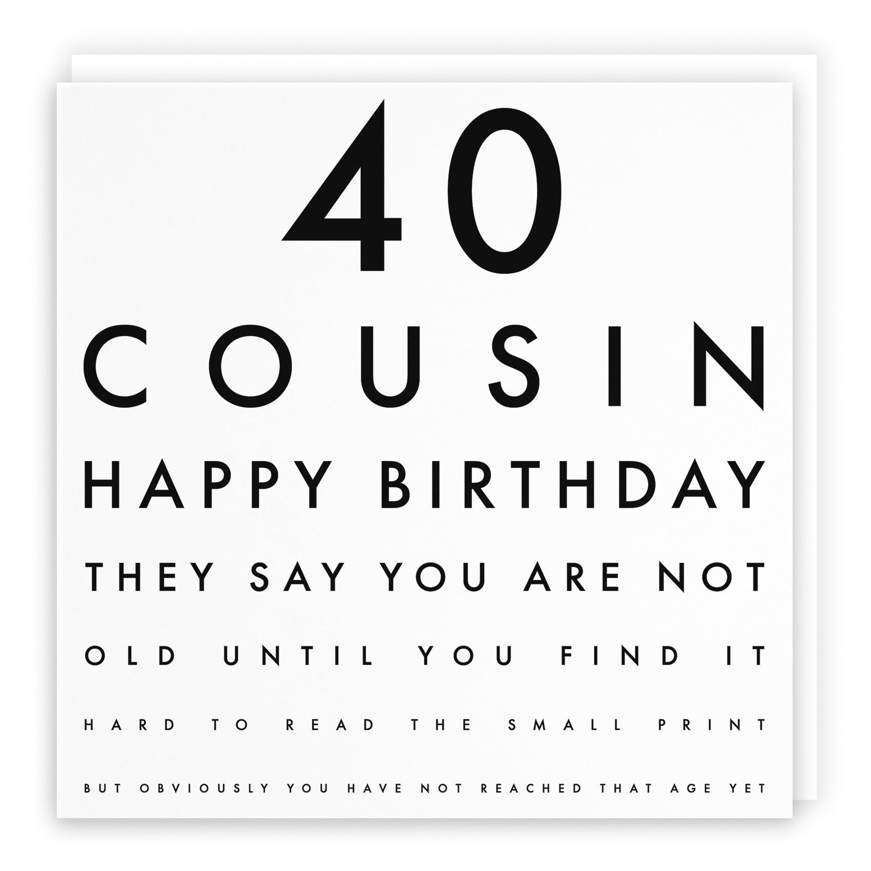 40th Cousin Eye Sight Joke Birthday Card Letters - Default Title (B0947BNWG1)