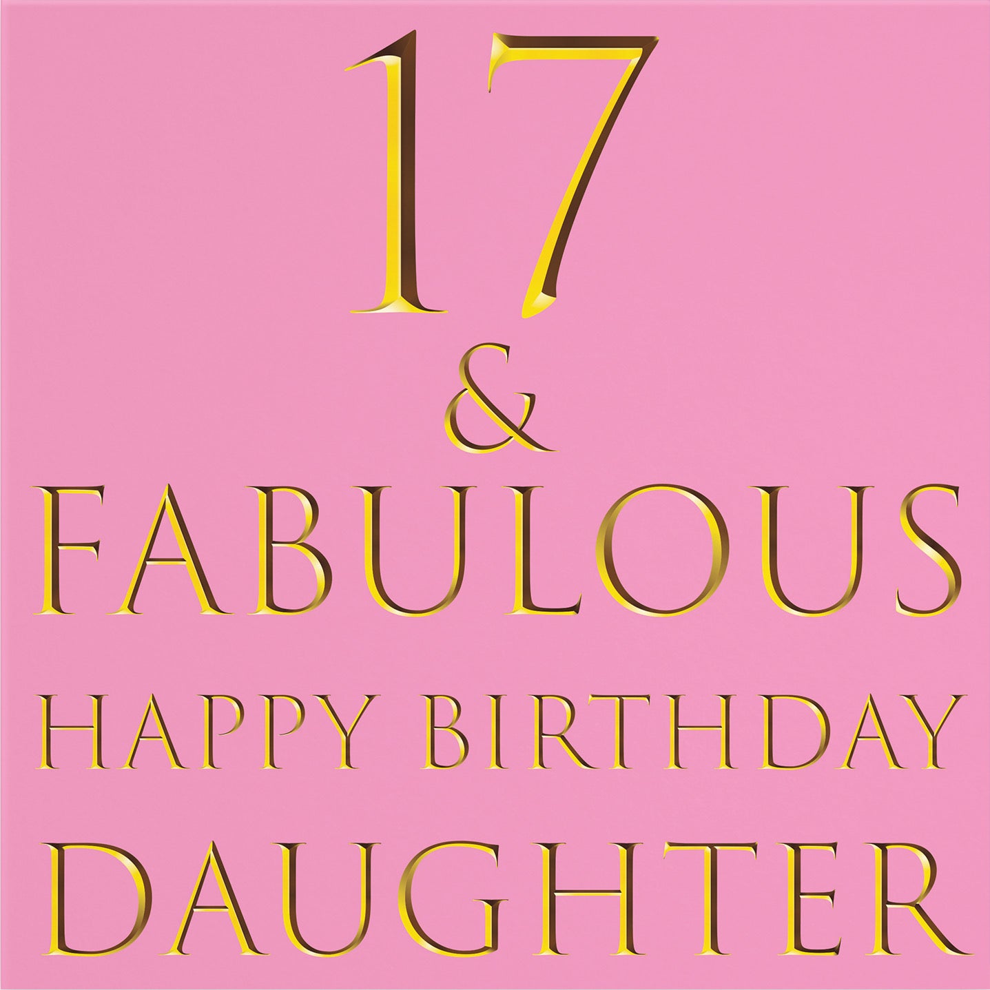 Large Daughter 17th Birthday Card Still Totally Fabulous - Default Title (B0BBMV3WNG)