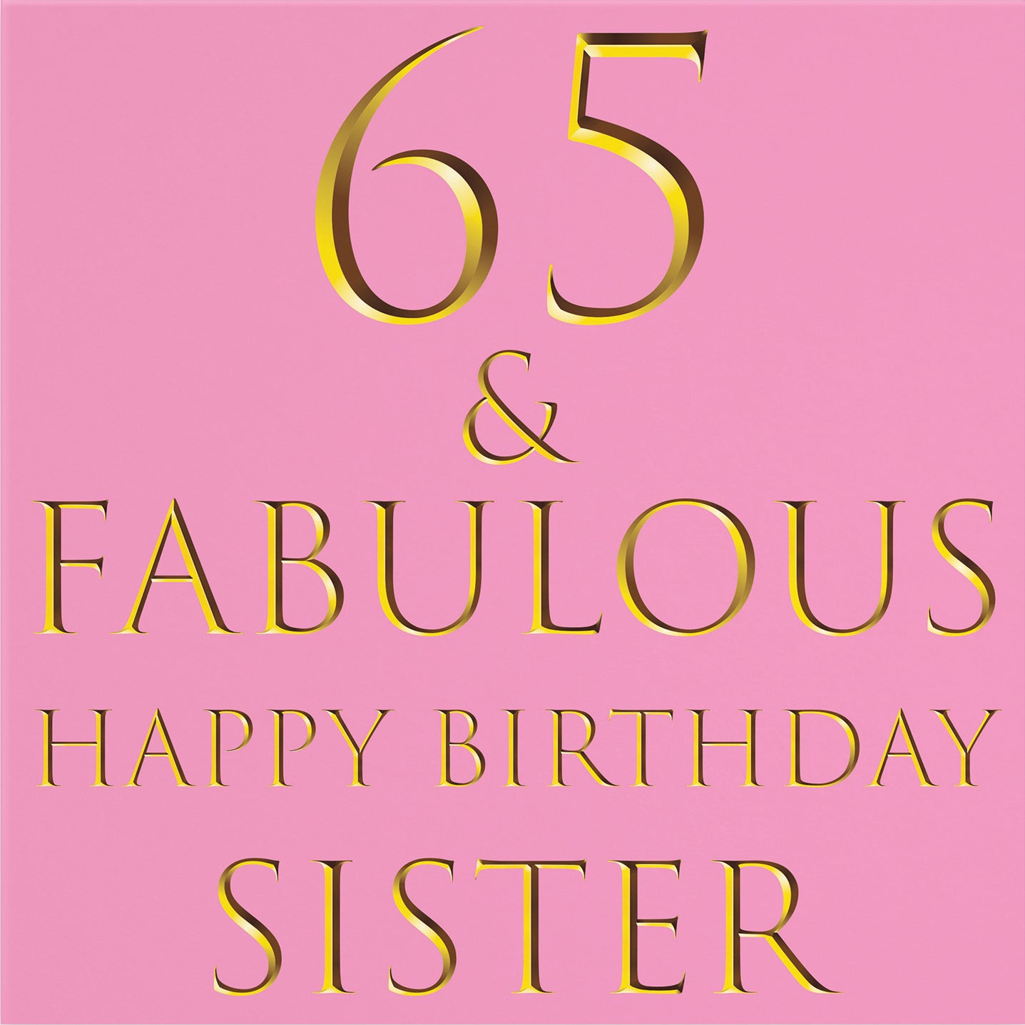 Large Sister 65th Birthday Card Still Totally Fabulous - Default Title (B0BBMZZYMP)