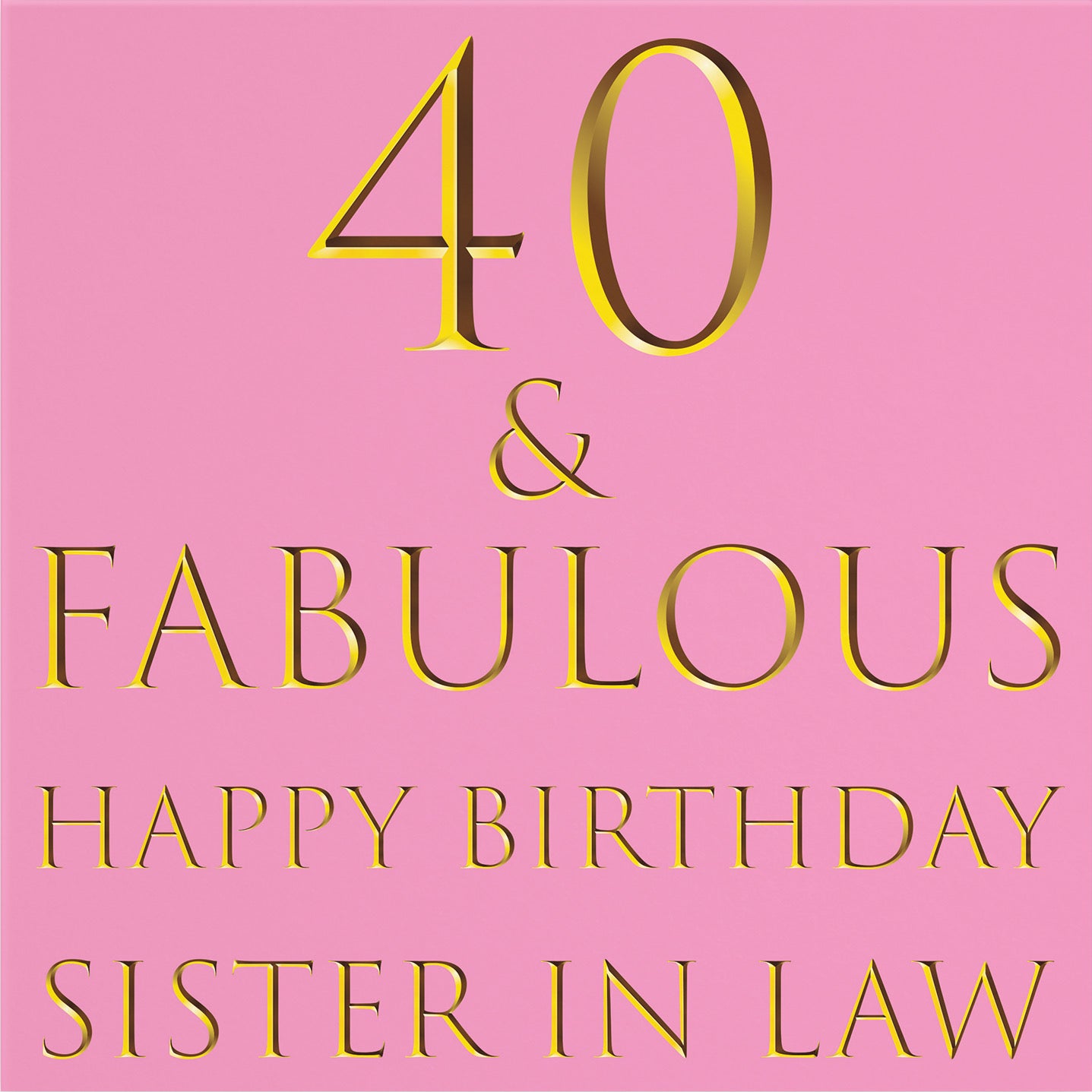 Large Sister In Law 40th Birthday Card Still Totally Fabulous - Default Title (B0BBNKJRVW)