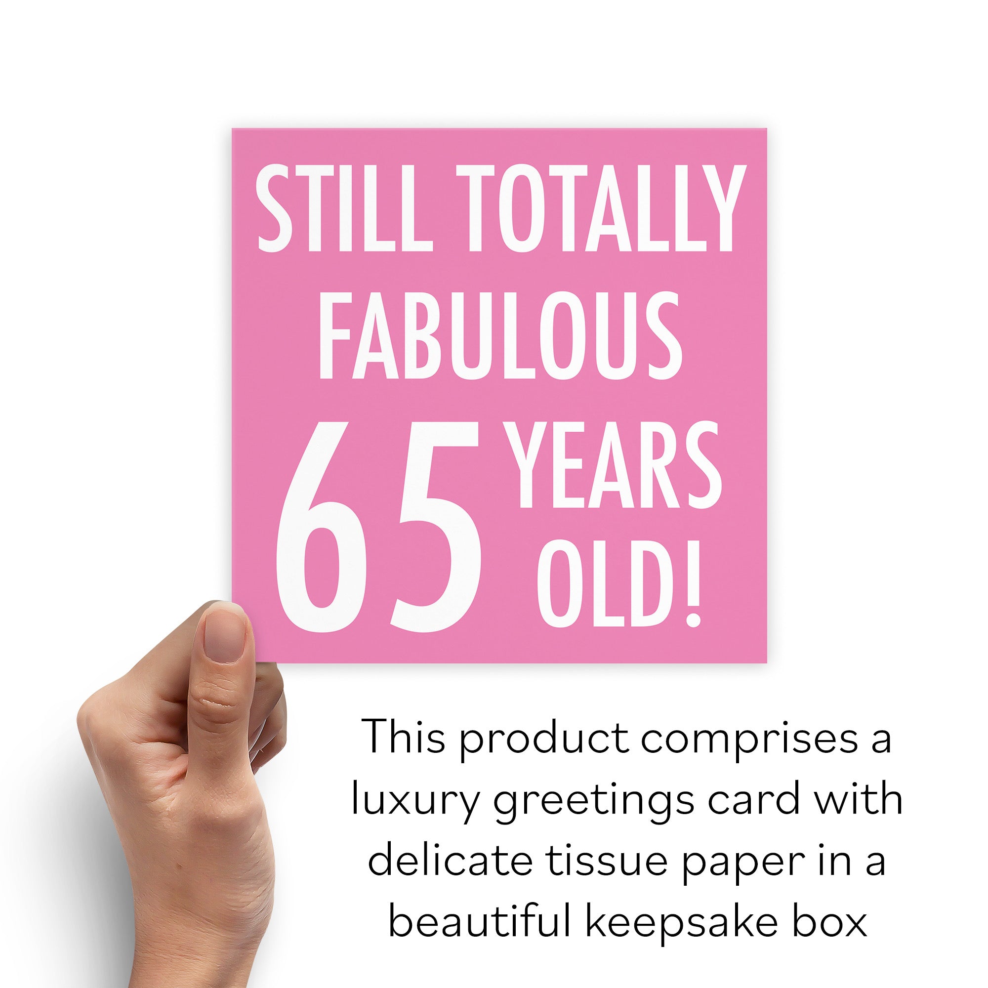 Boxed 65th Birthday Card Still Totally Fabulous - Default Title (B0D58LSLPY)