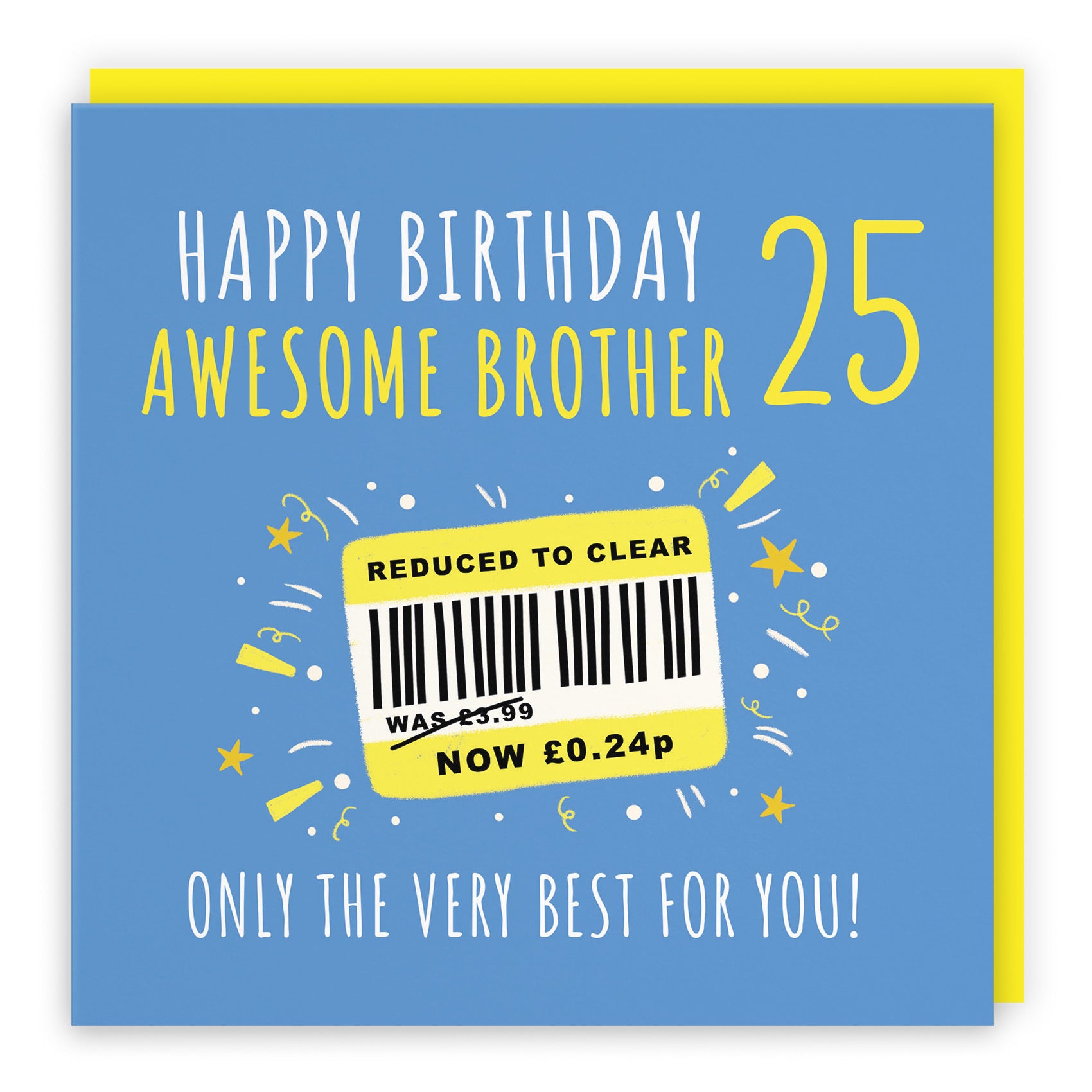 25th Brother Birthday Card Reduced To Clear Moments - Default Title (BS00077)