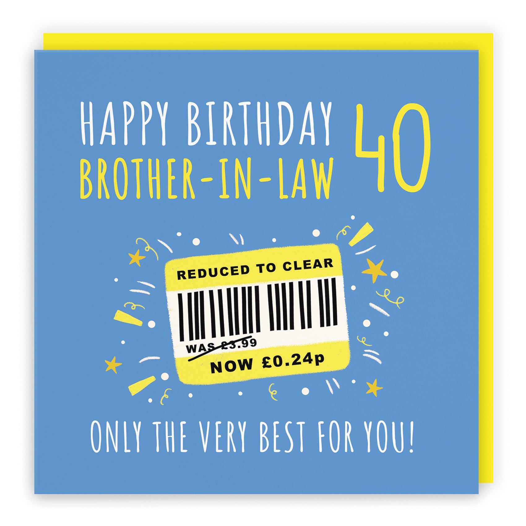 40th Brother-in-Law Birthday Card Reduced To Clear Moments - Default Title (BS00083)