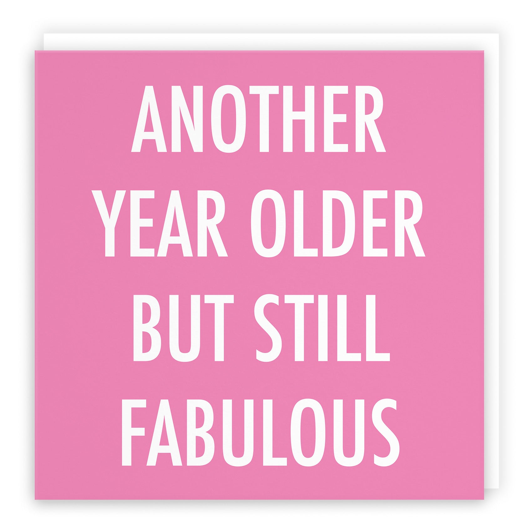 Another Year Older But Still Fabulous Birthday Card Urban Colour - Default Title (TH02089)