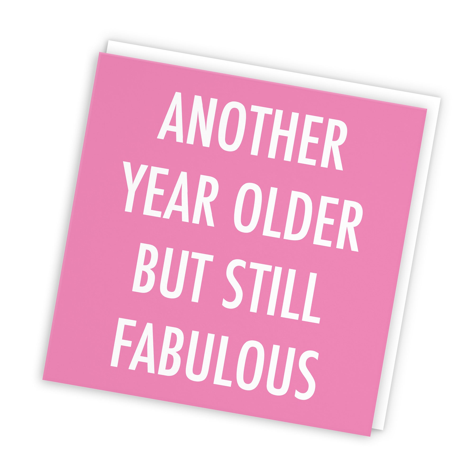 Another Year Older But Still Fabulous Birthday Card Urban Colour - Default Title (TH02089)