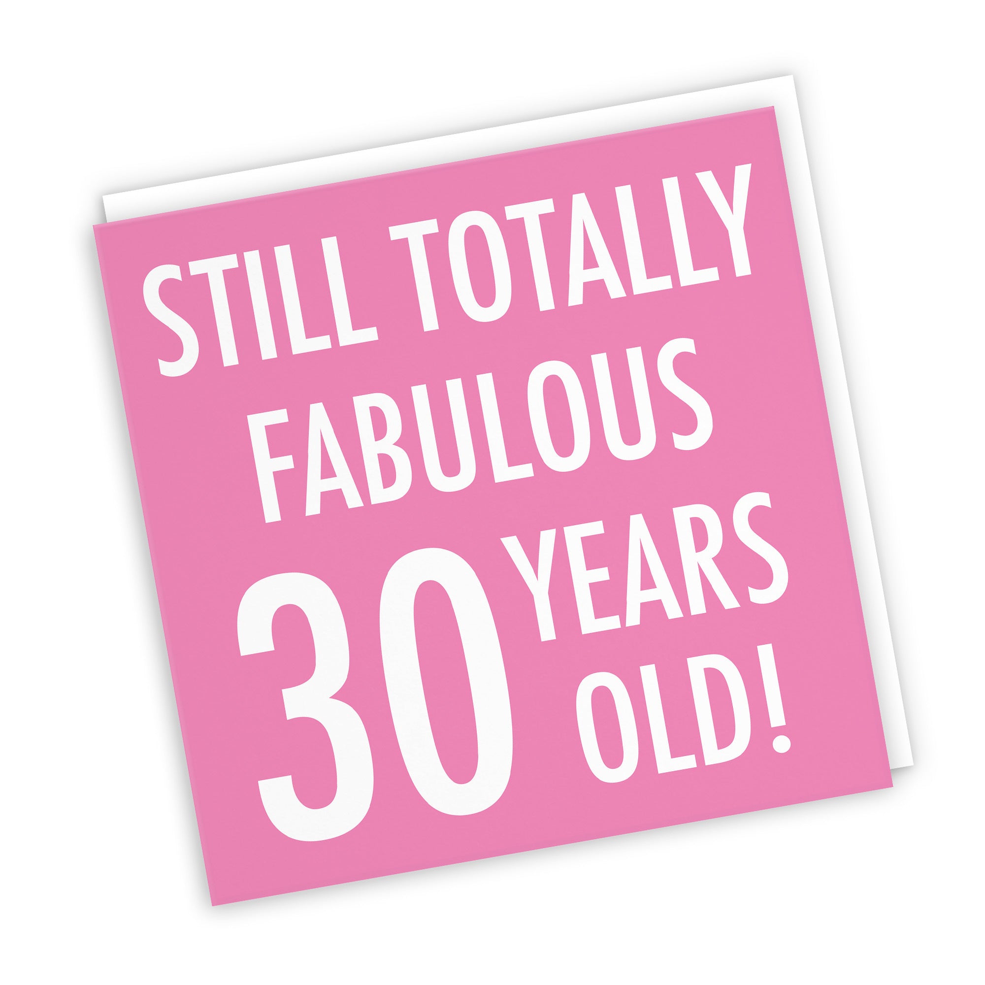 30th Birthday Card Still Totally Fabulous Urban Colour - Default Title (TH02091)
