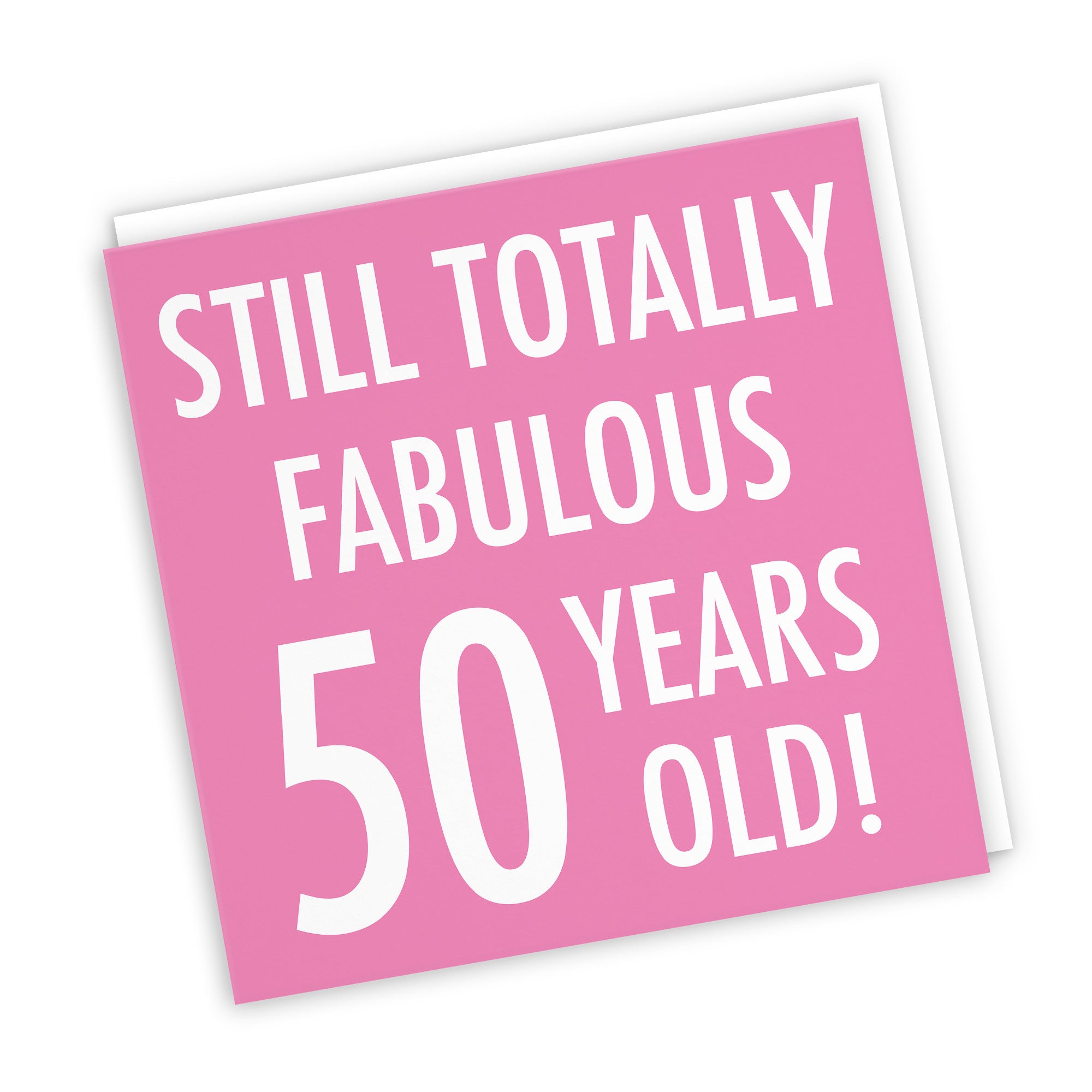 50th Birthday Card Still Totally Fabulous Urban Colour - Default Title (TH02092)