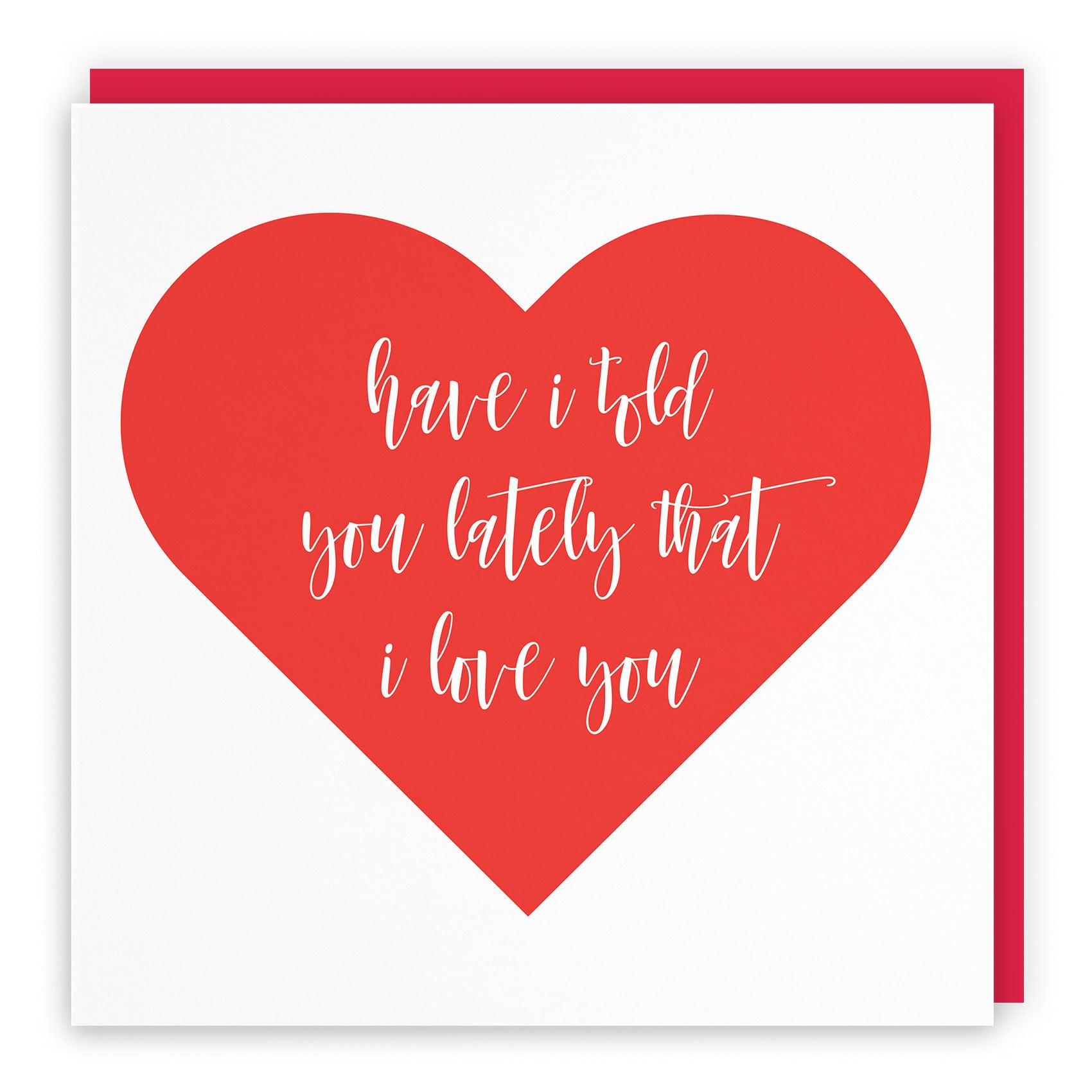 Have I Told You Lately Card Love Heart - Default Title (TH03287)