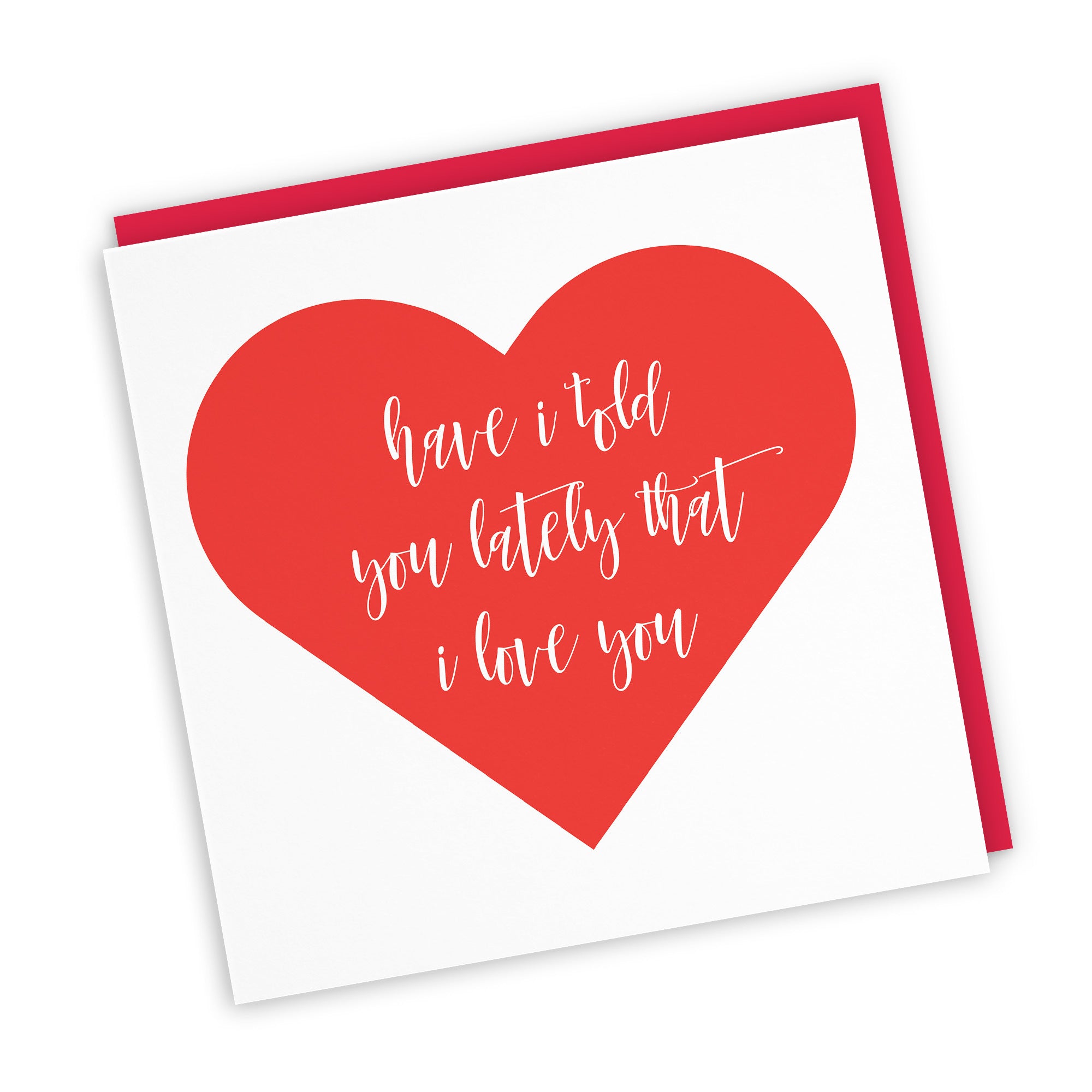 Have I Told You Lately Card Love Heart - Default Title (TH03287)
